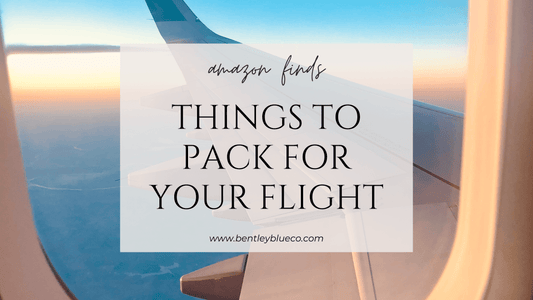 10 Must-Have Travel Items for Your Next Trip - BentleyBlueCo