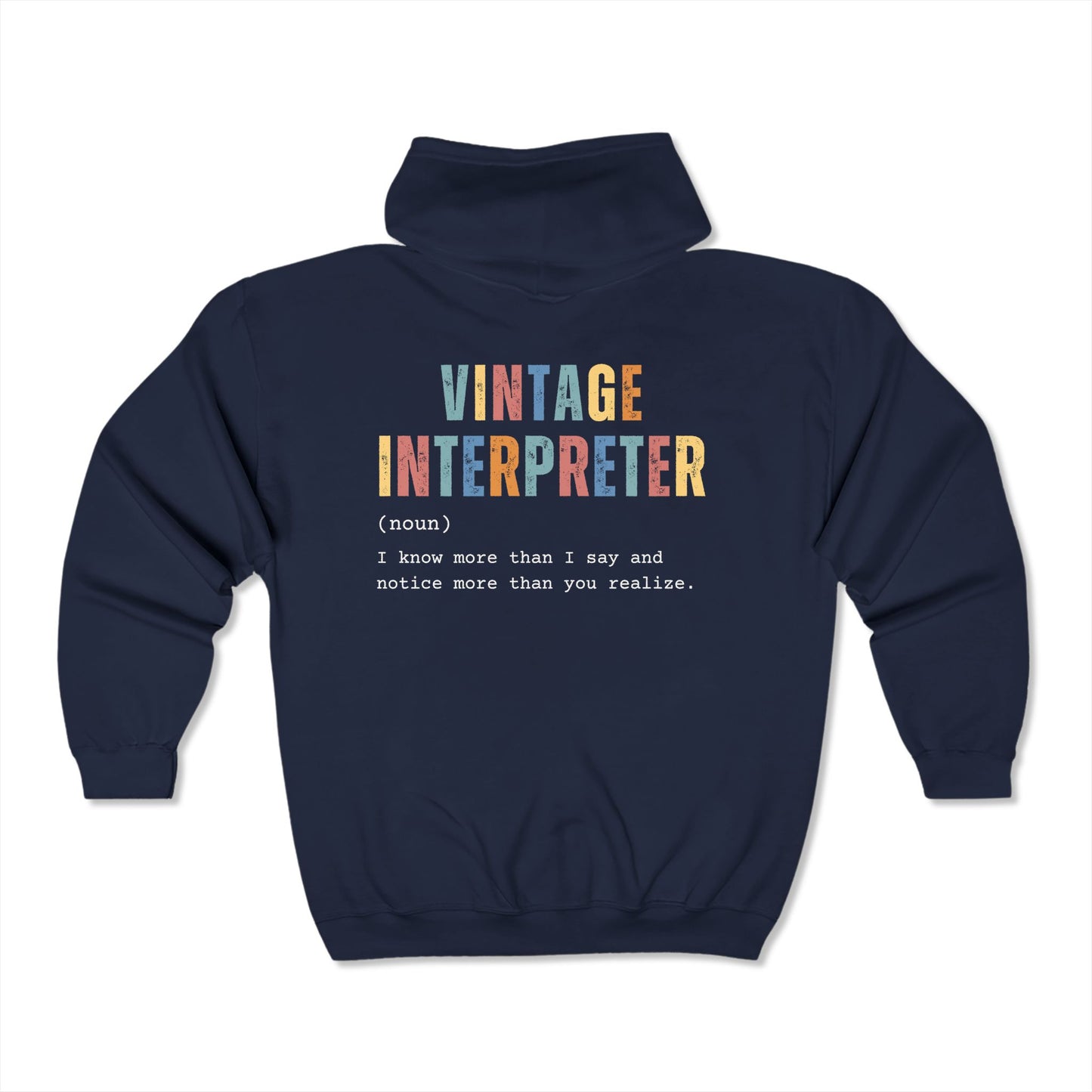 Vintage Interpreter - Custom Full Zip Sweatshirt