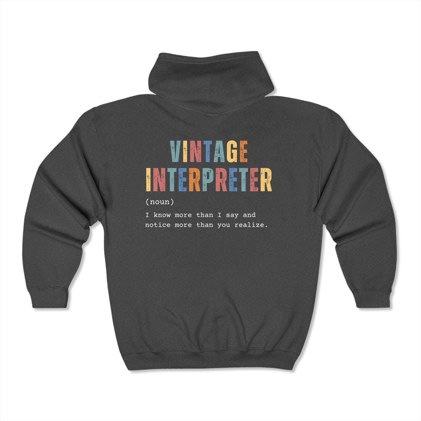 Vintage Interpreter - Custom Full Zip Sweatshirt