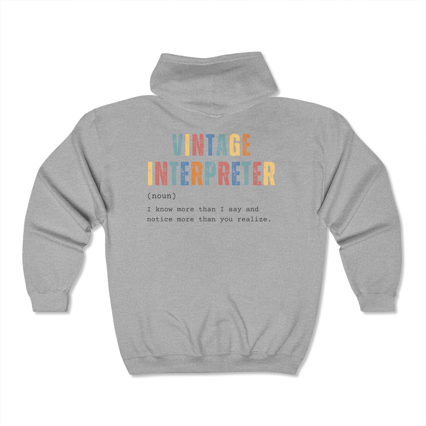 Vintage Interpreter - Custom Full Zip Sweatshirt