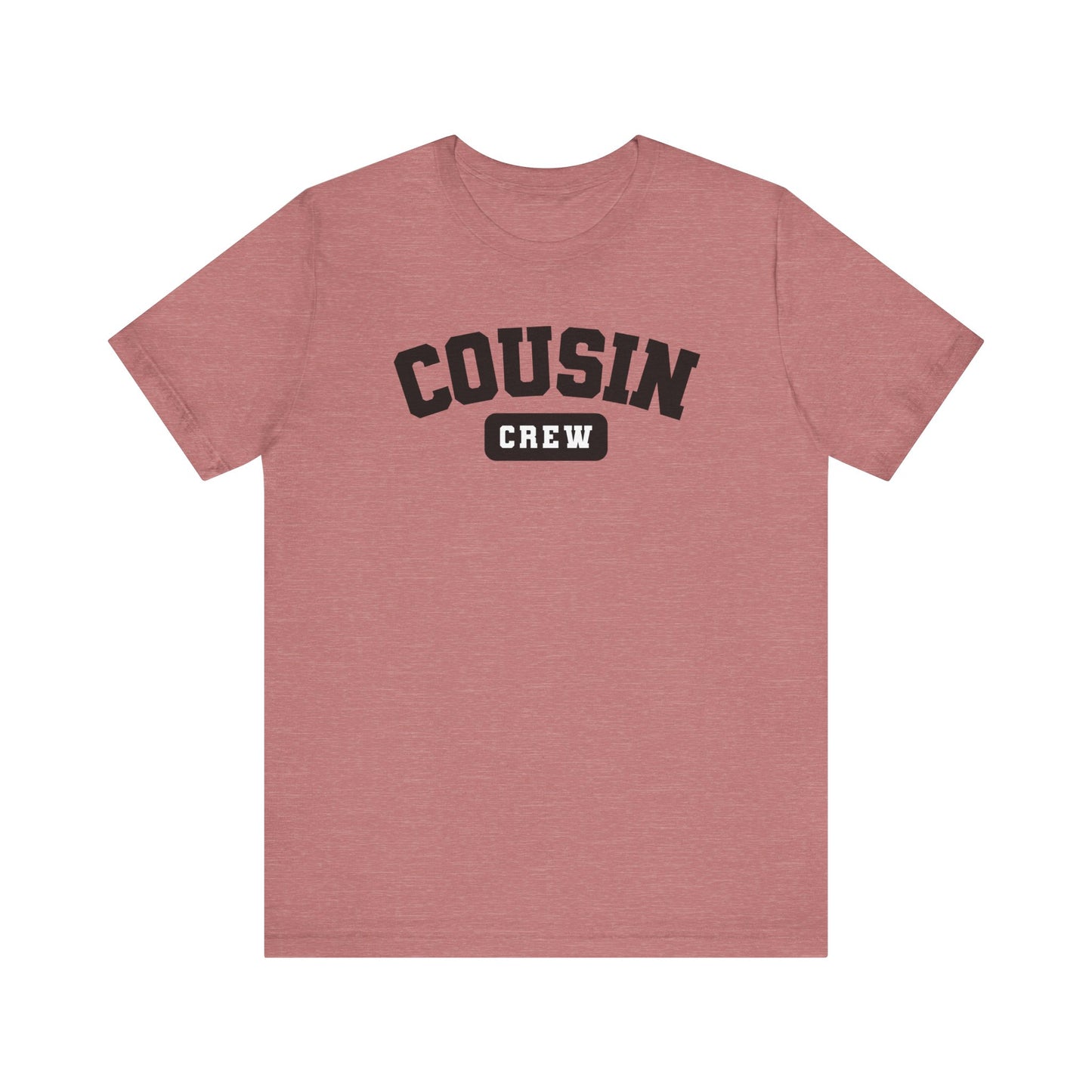 Adult Cousin Crew Tshirt