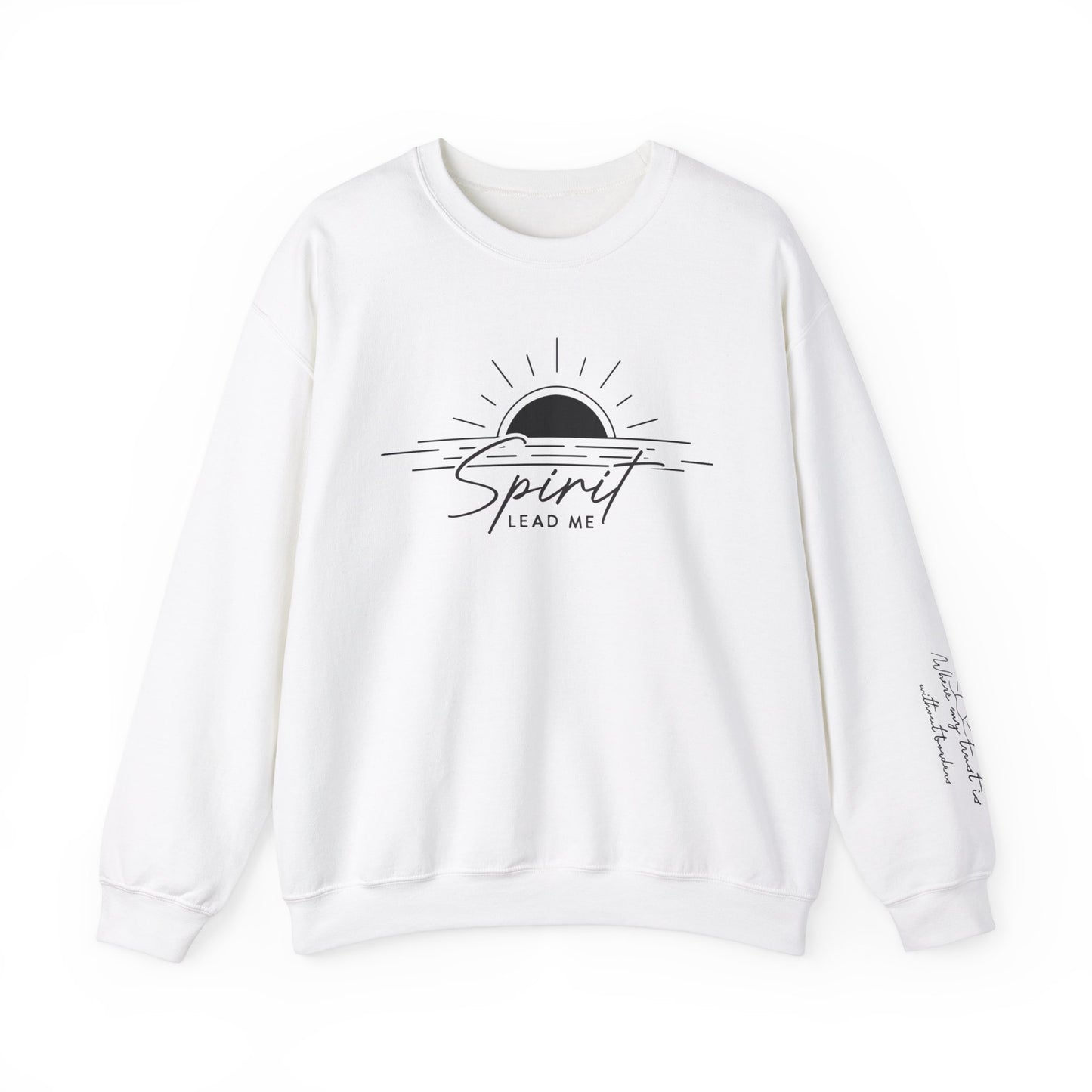 Spirit Lead Me Crewneck - Where my Trust is Without Borders