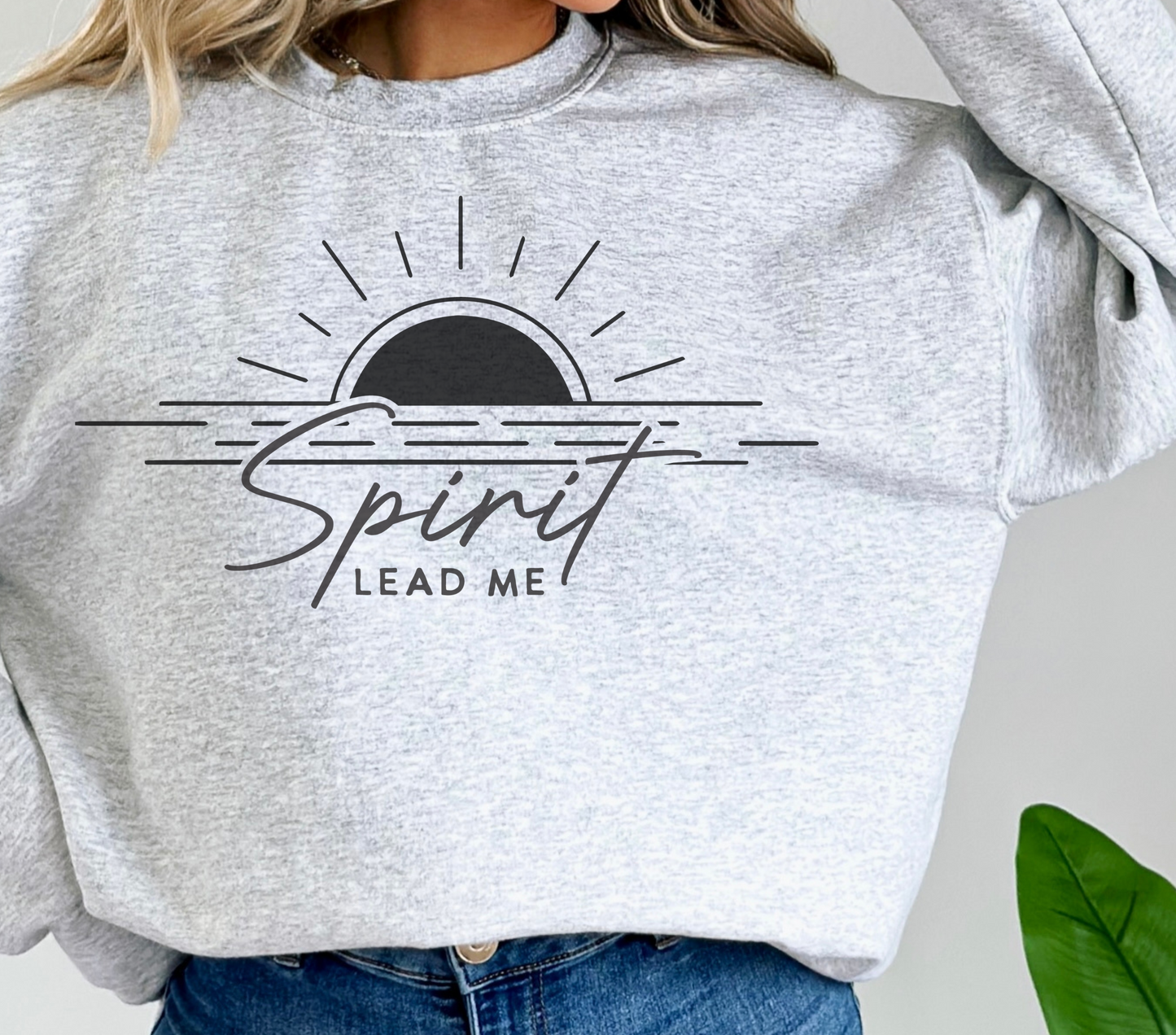 Spirit Lead Me Crewneck - Where my Trust is Without Borders