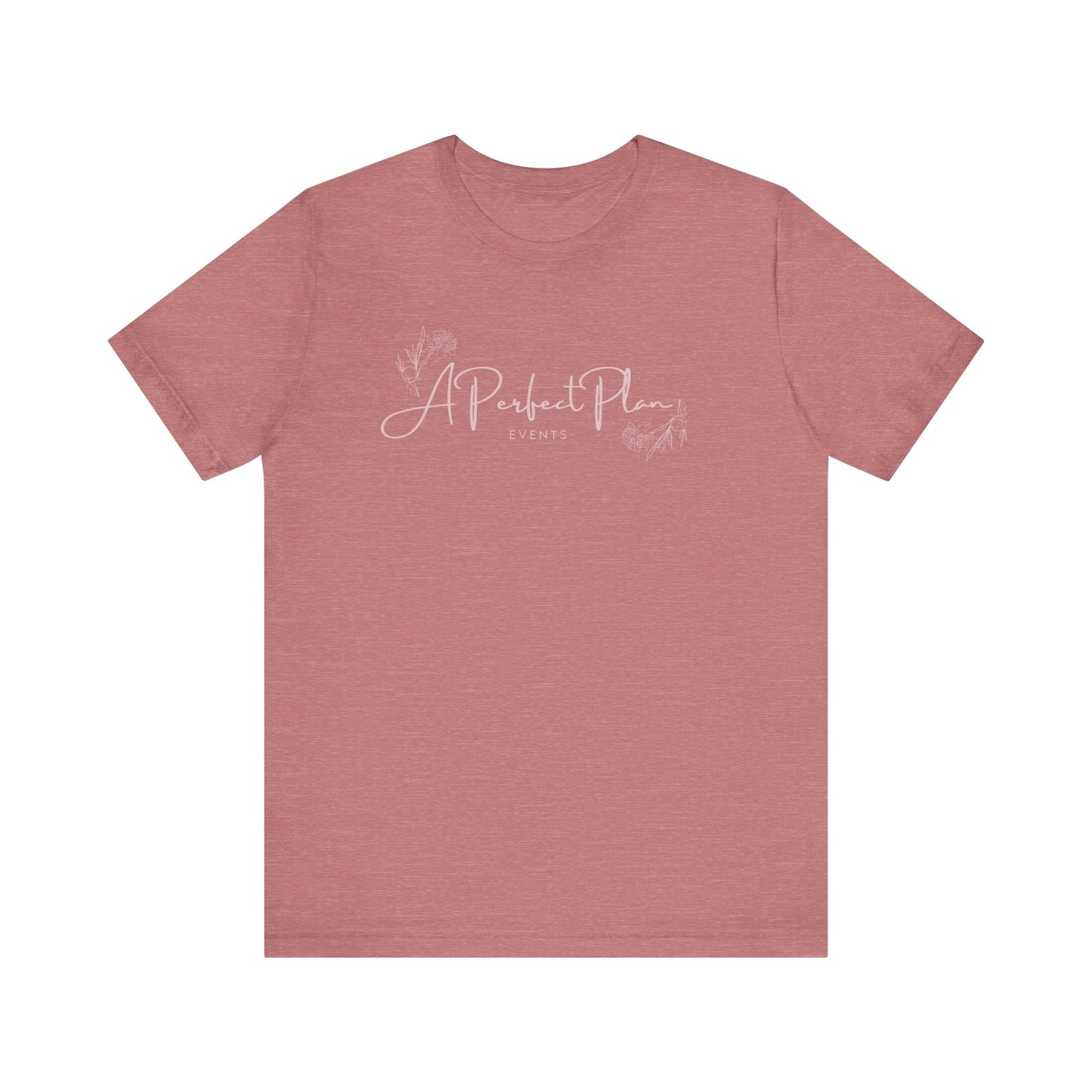 A Perfect Plan Events Tee