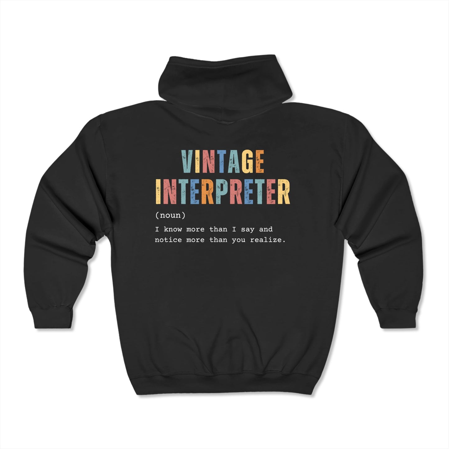 Vintage Interpreter - Custom Full Zip Sweatshirt