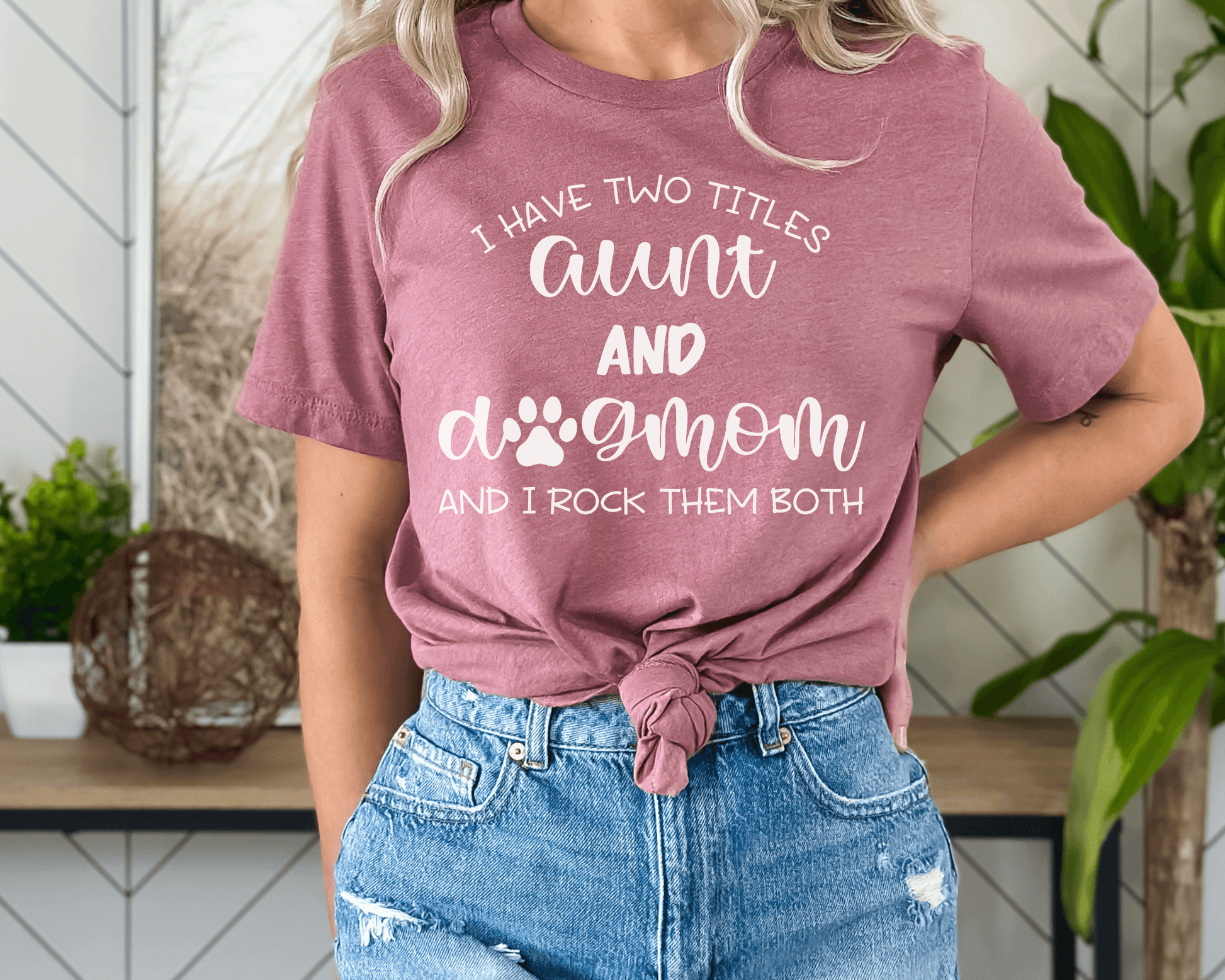 Aunt and Dog Mom Shirt - BentleyBlueCo