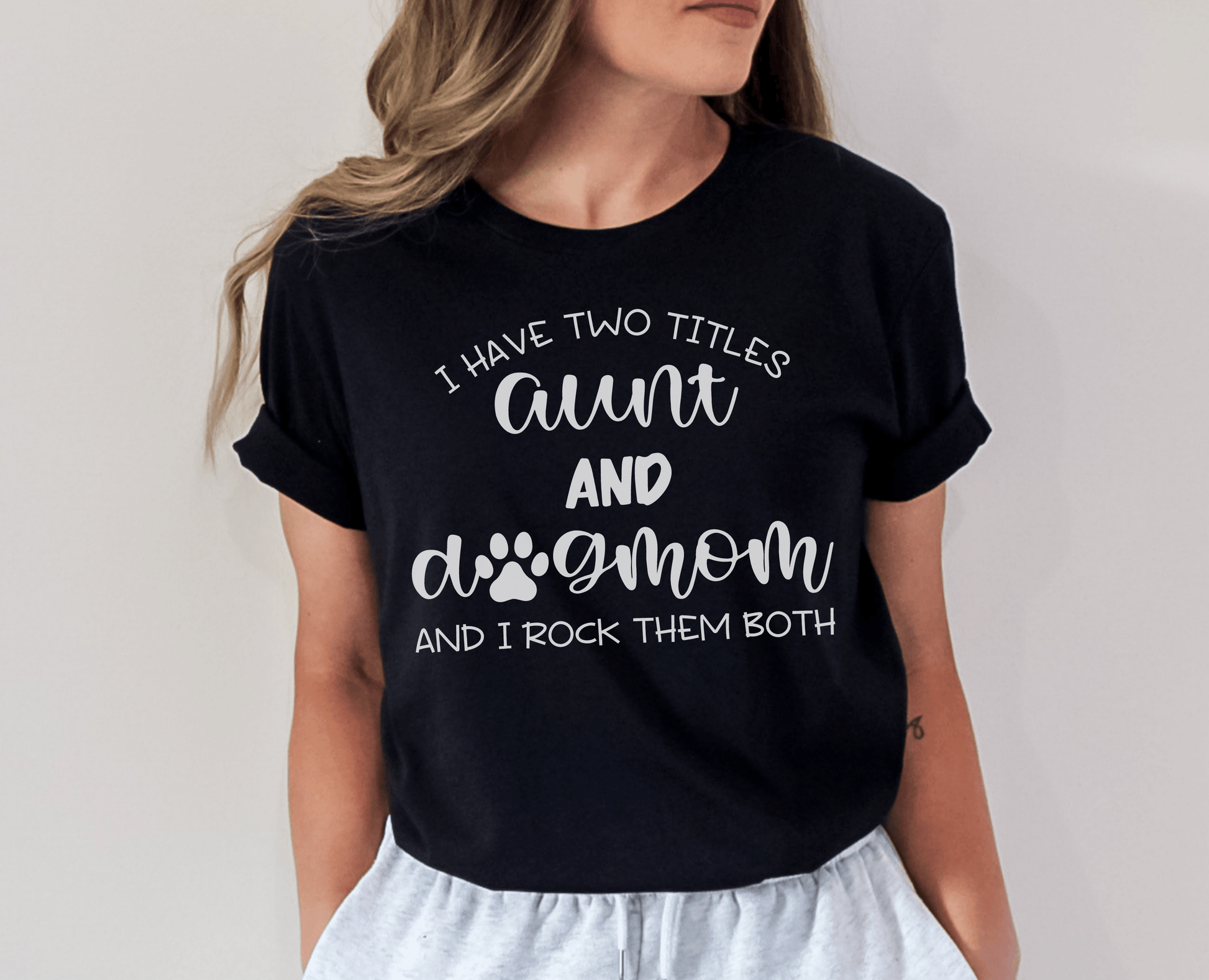 Aunt and Dog Mom Shirt - BentleyBlueCo