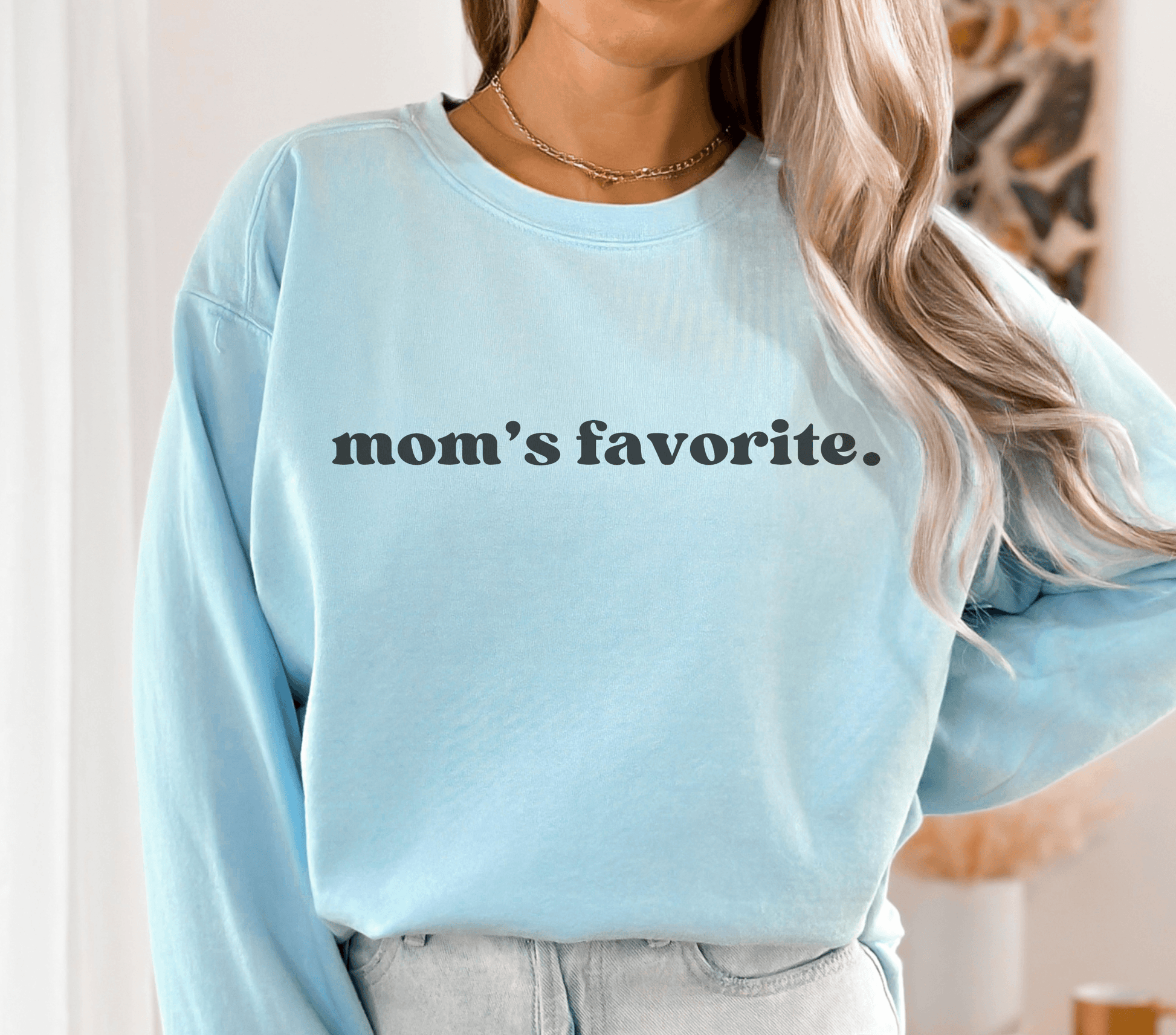 Mom's Favorite Crewneck Sweatshirt - BentleyBlueCo