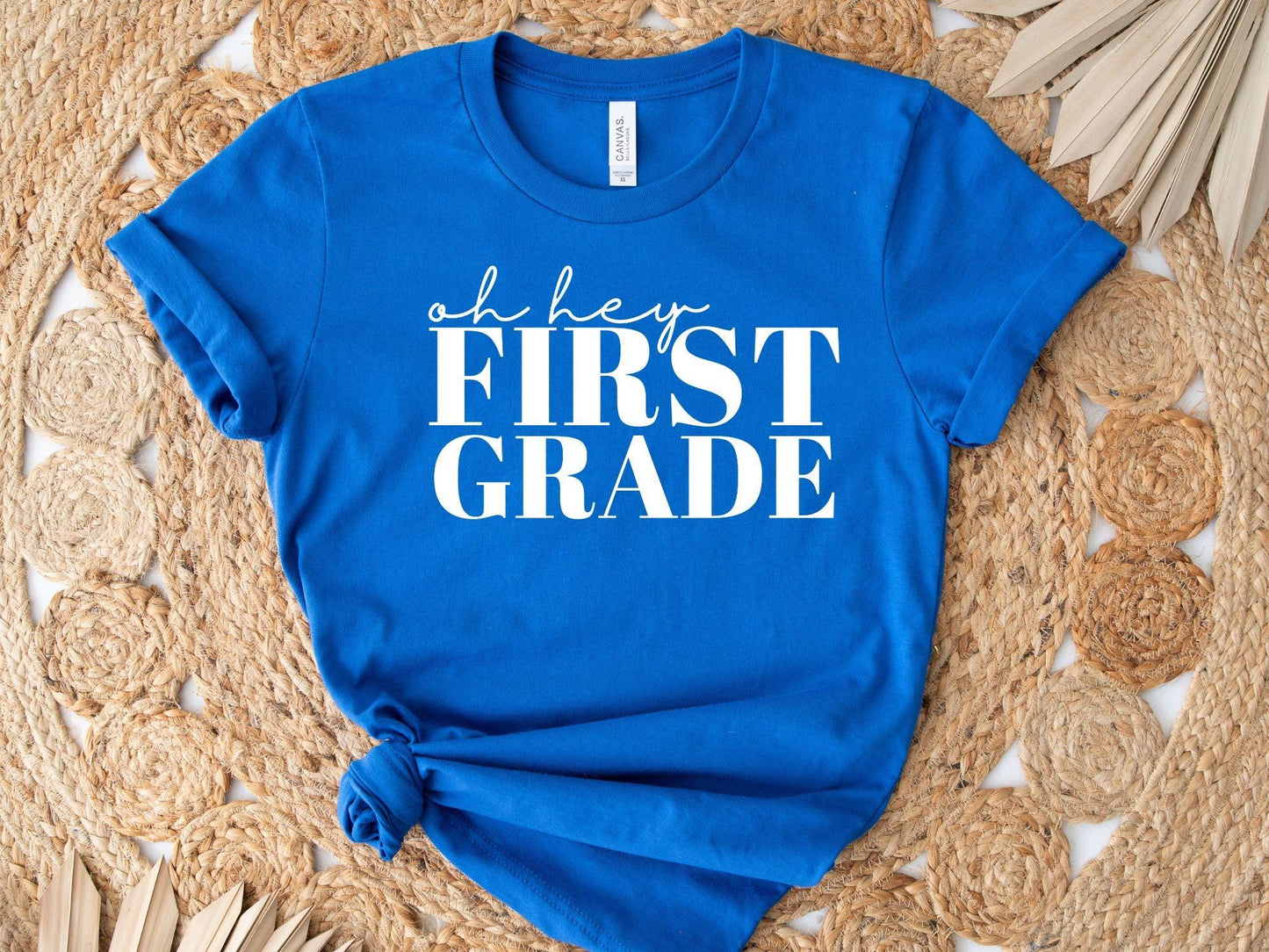 Oh Hey First Grade Shirt - BentleyBlueCo