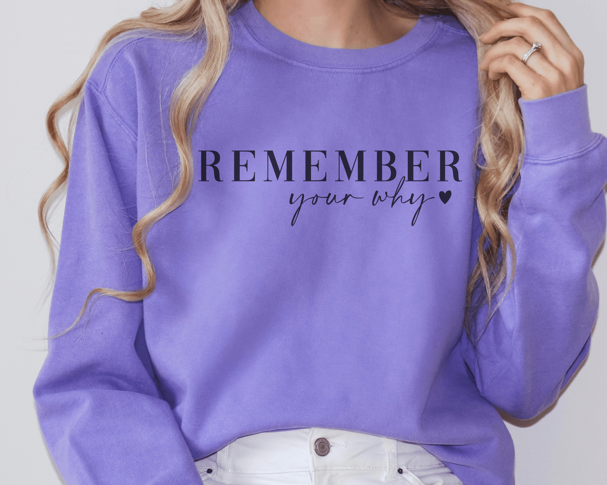 Remember Your Why Comfort Colors Crewneck - BentleyBlueCo