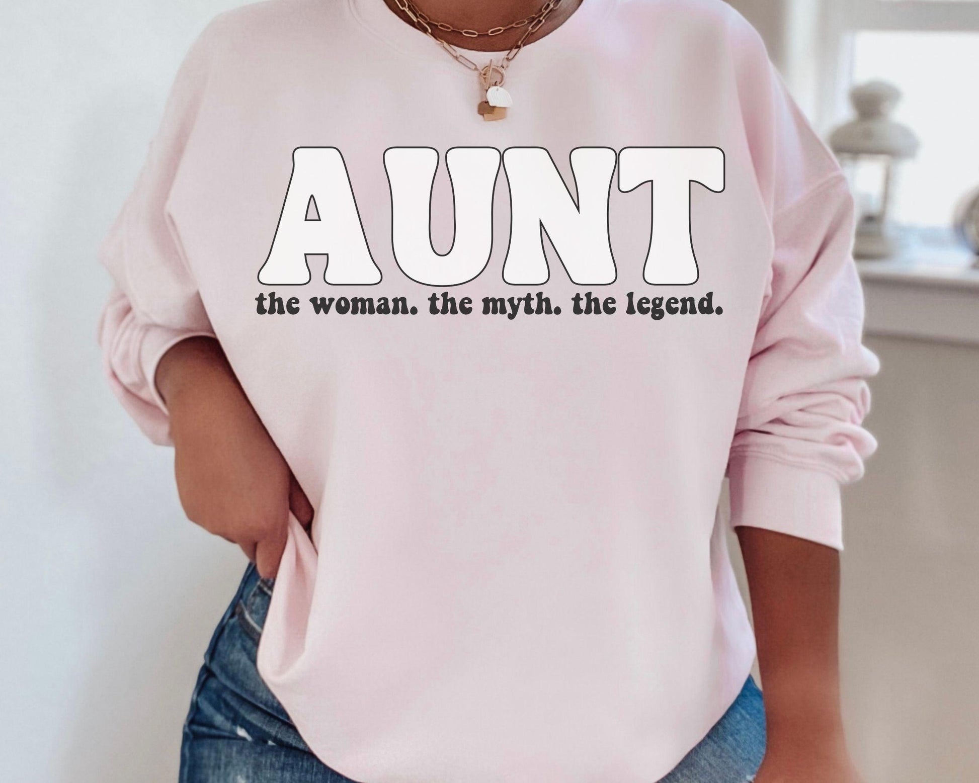 The Myth - The Legend Aunt Sweatshirt - BentleyBlueCo