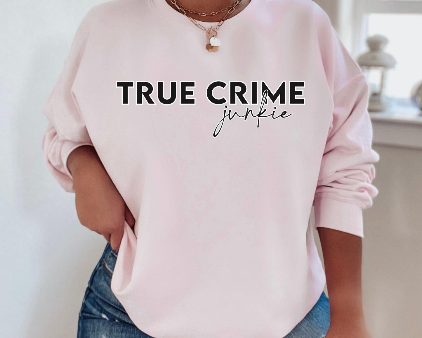 True Crime Lover Sweatshirt - BentleyBlueCo
