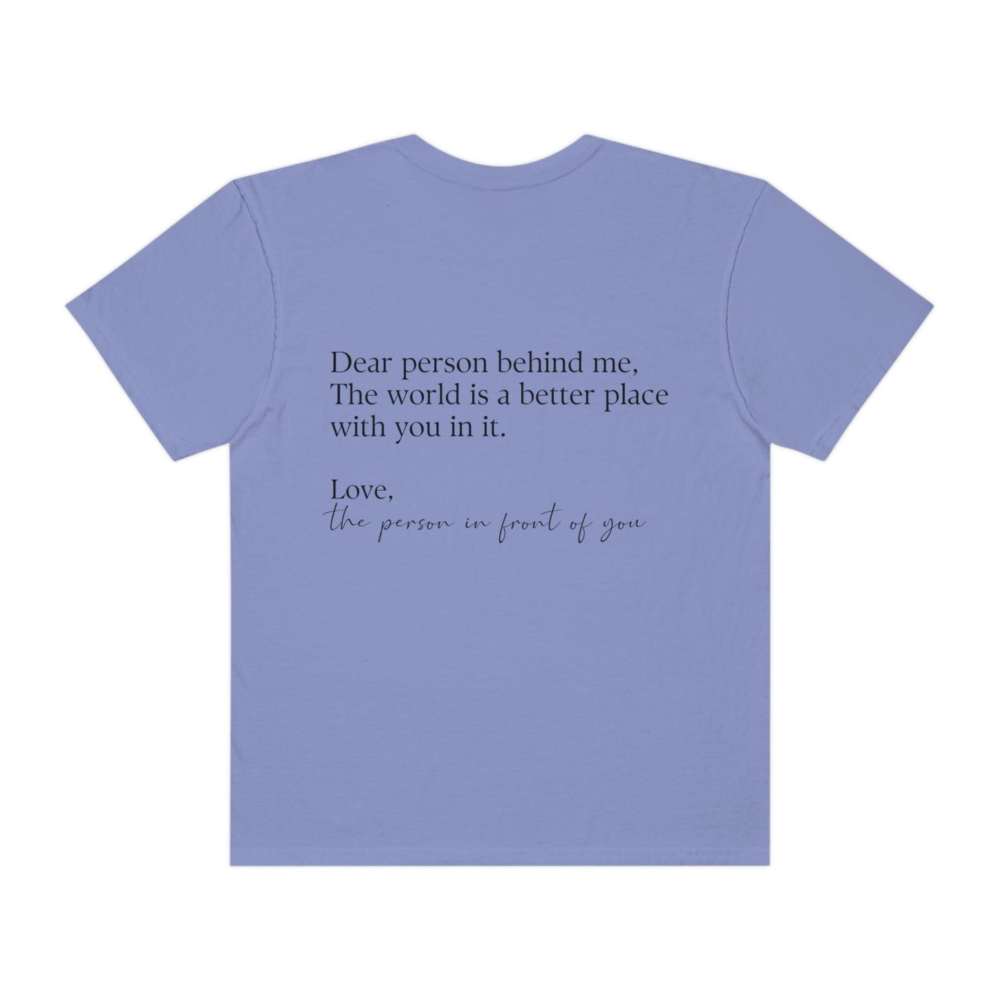 Dear Person Behind Me Shirt - BentleyBlueCo
