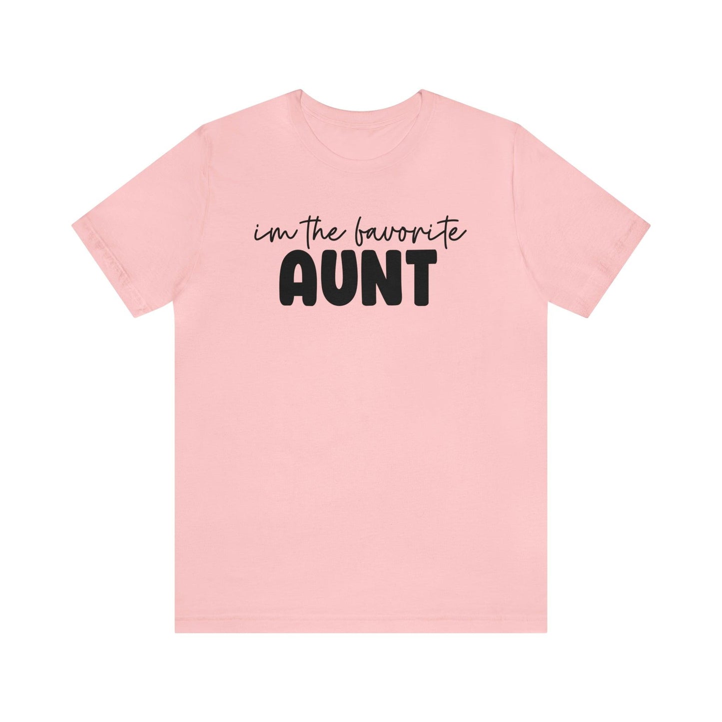 I'm the Favorite Aunt T-shirt - BentleyBlueCo