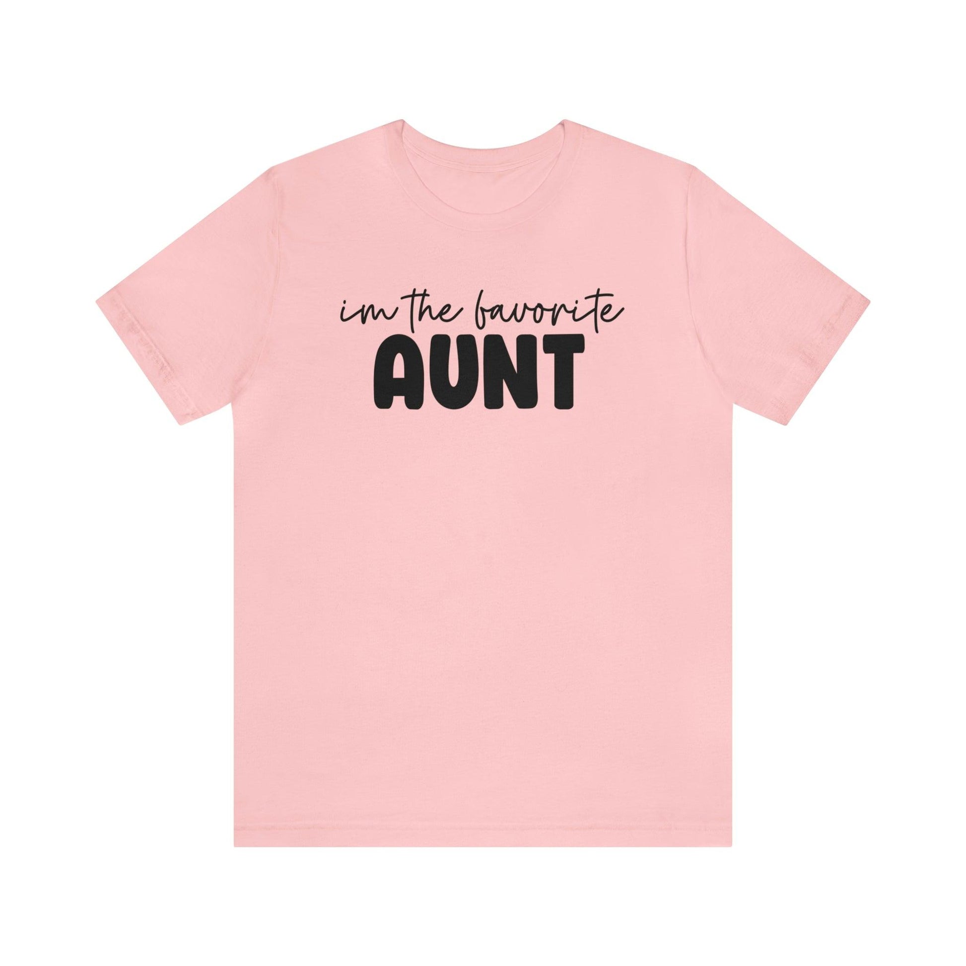 I'm the Favorite Aunt T-shirt - BentleyBlueCo