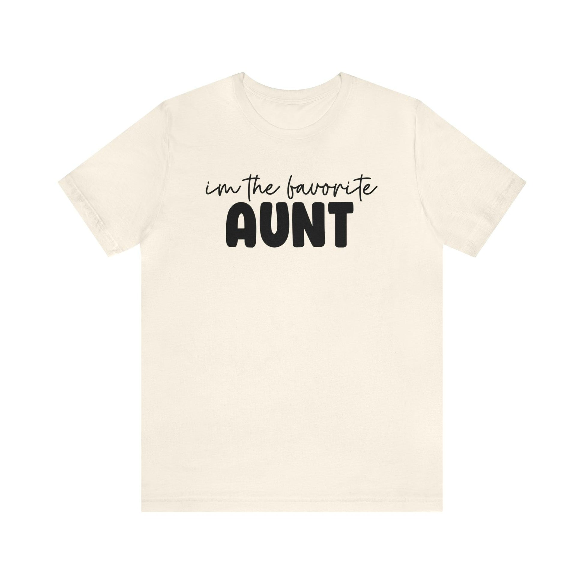 I'm the Favorite Aunt T-shirt - BentleyBlueCo