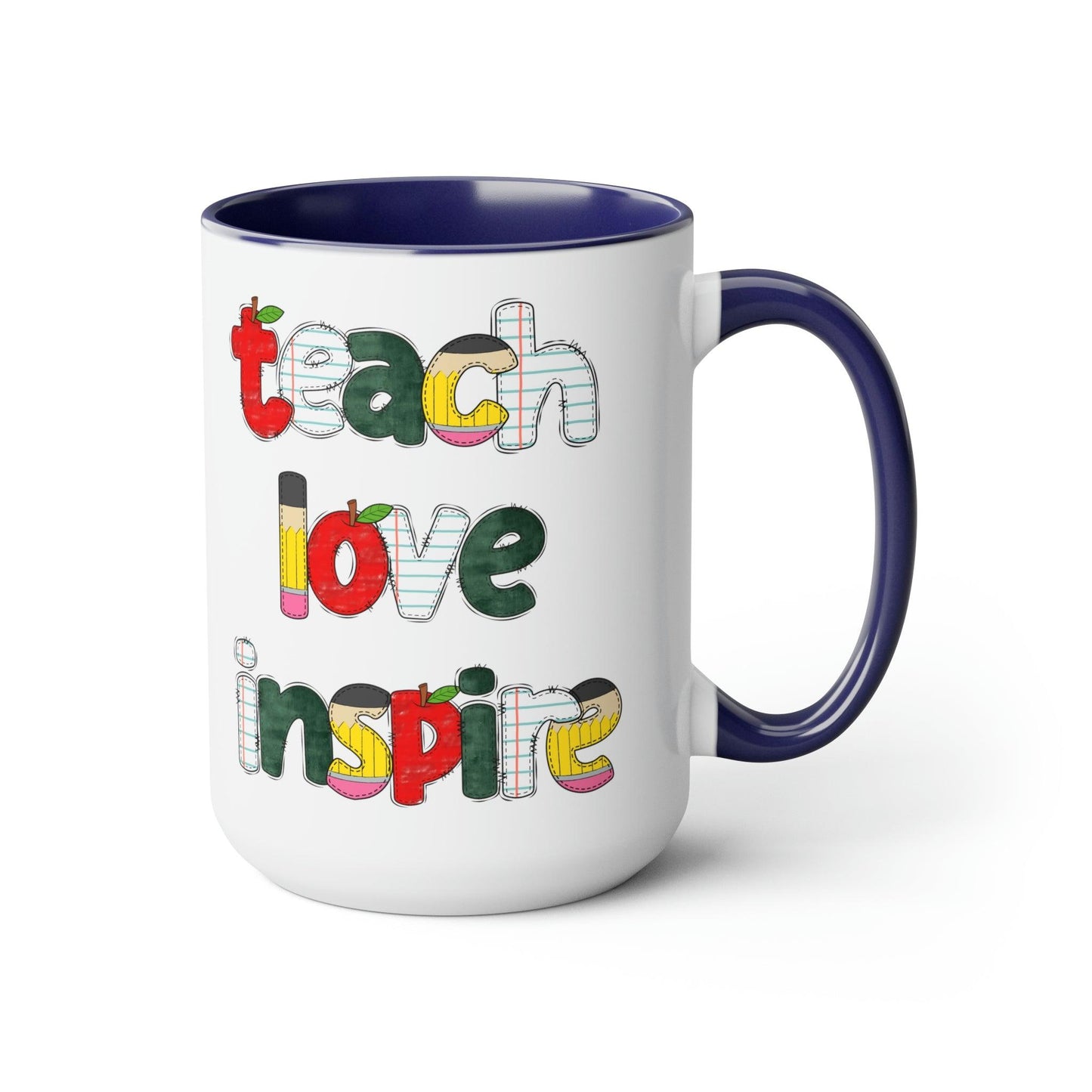 Teach Love Inspire Mug - BentleyBlueCo