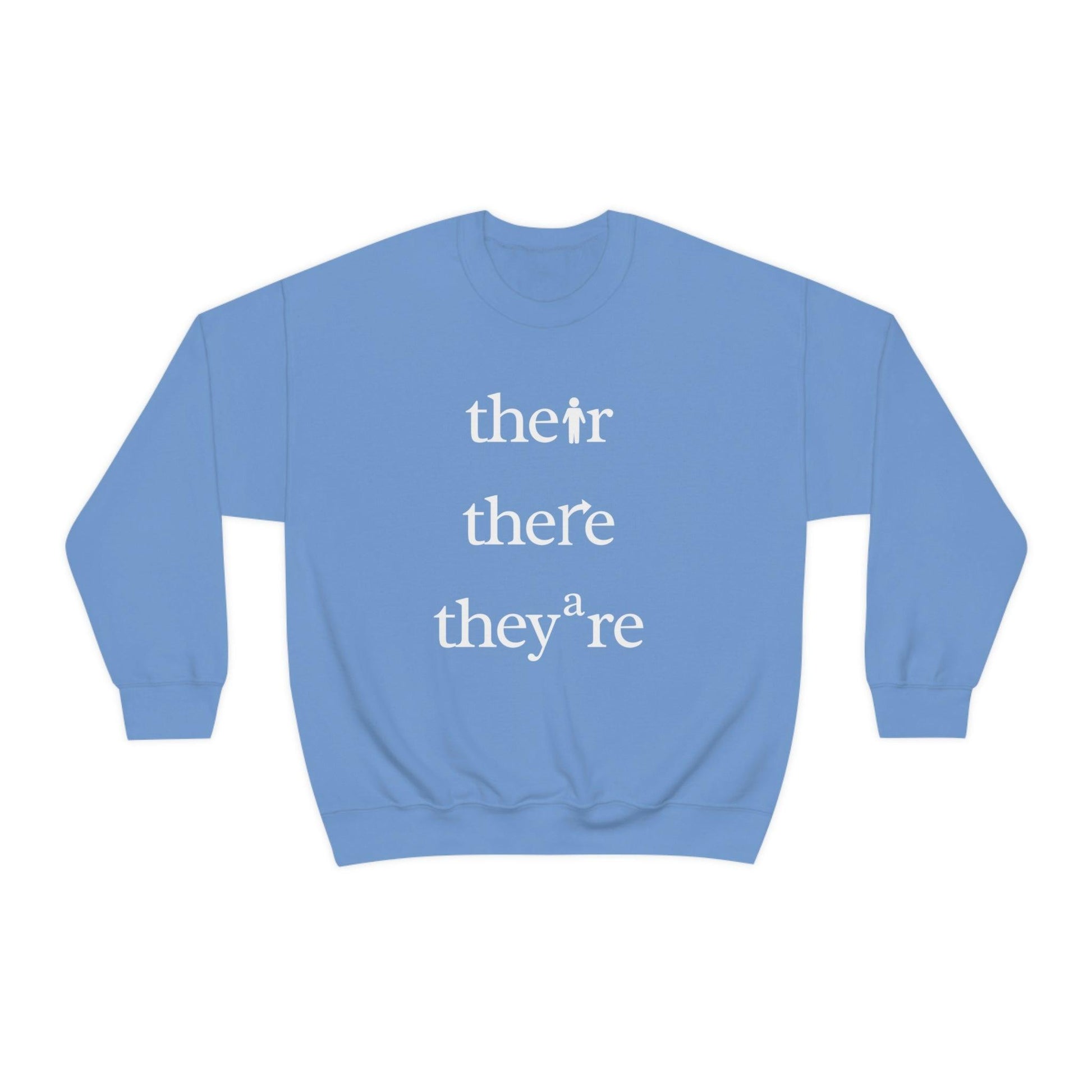 They Their They're Crewneck - BentleyBlueCo