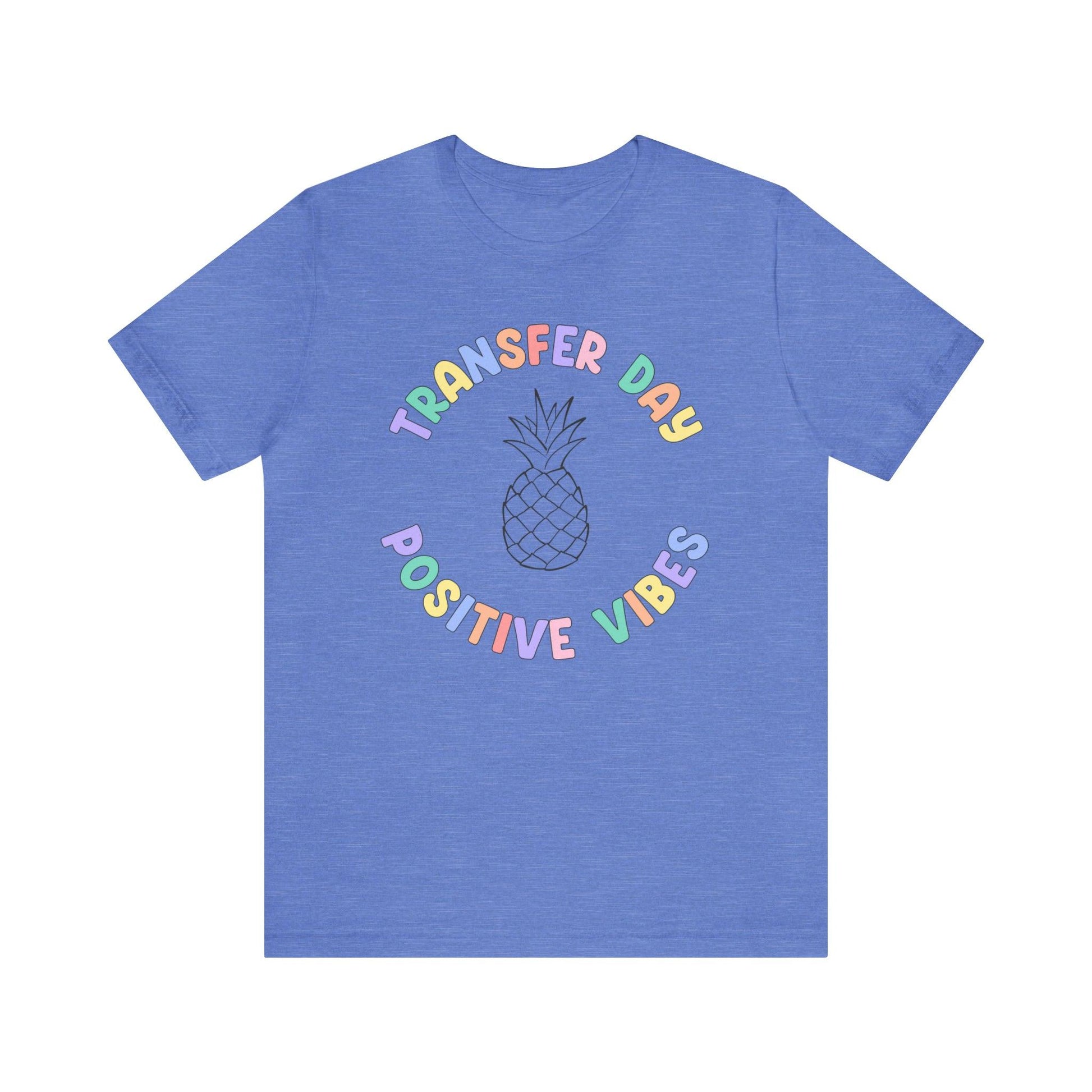 Transfer Day - Fertility Shirt - BentleyBlueCo