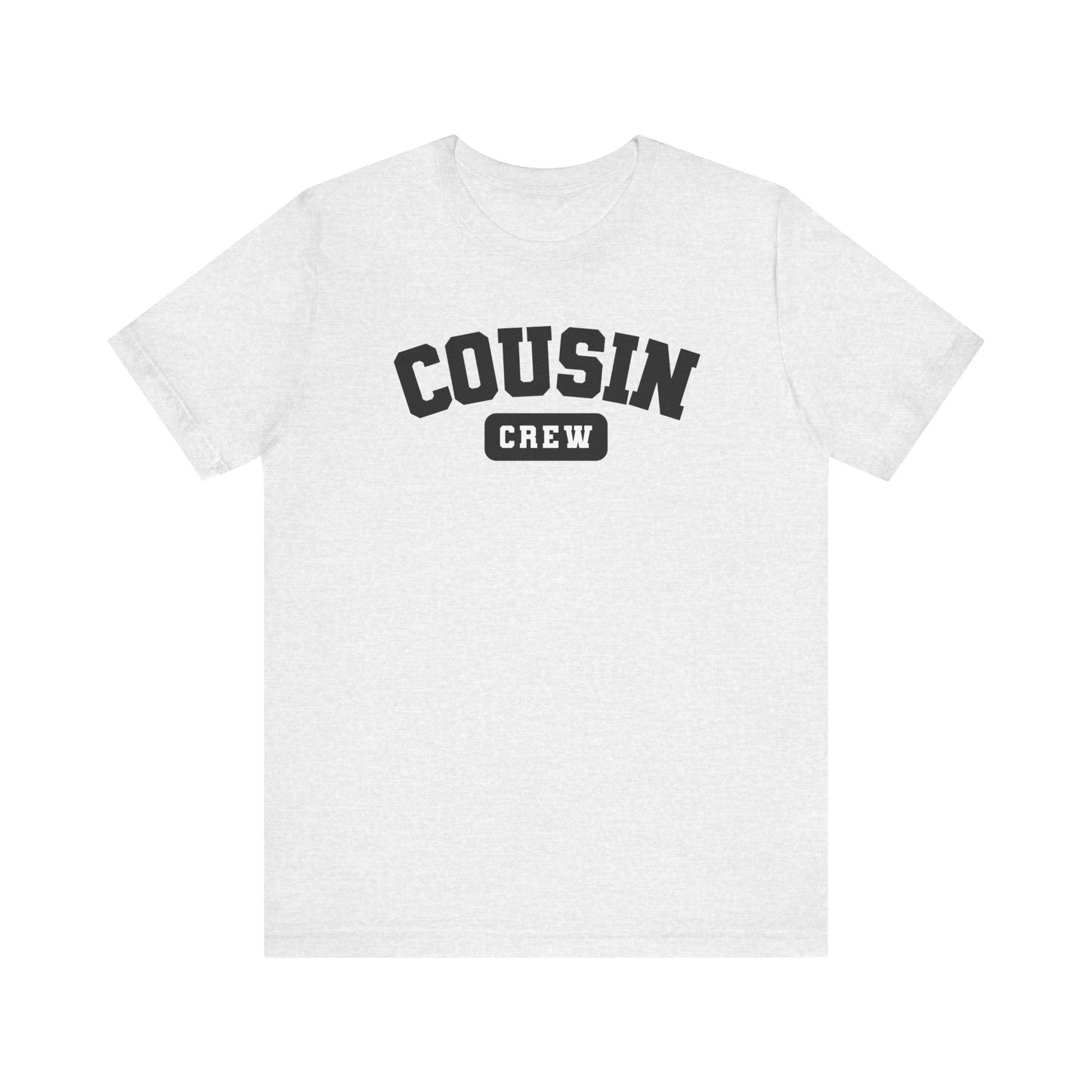 Adult Cousin Crew Tshirt