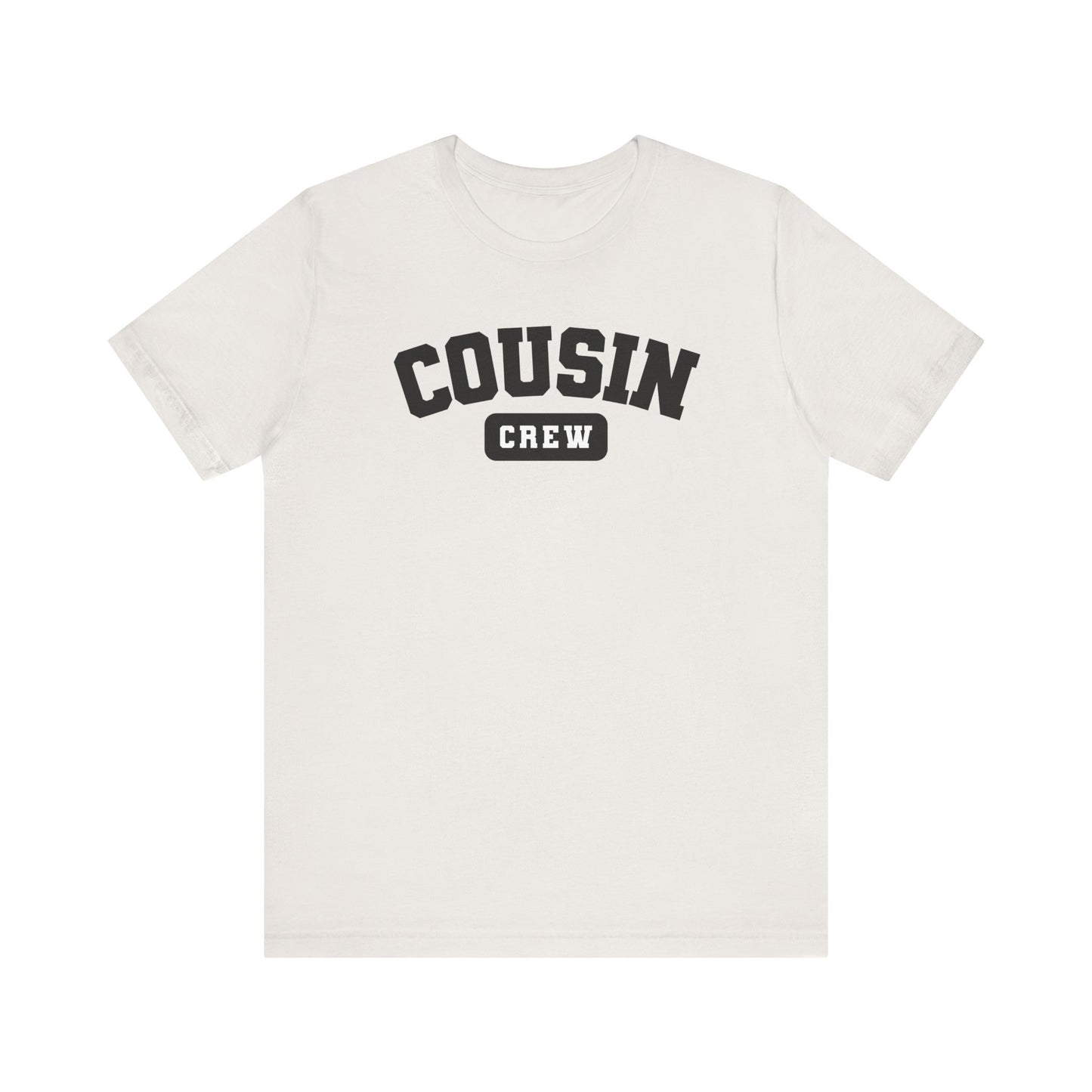 Adult Cousin Crew Tshirt