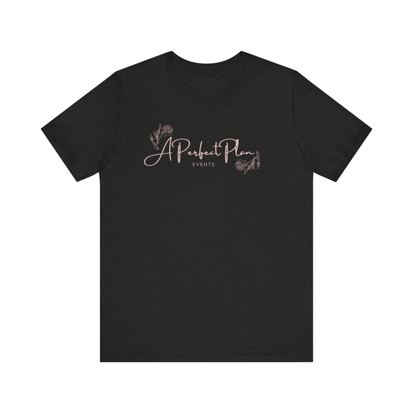 A Perfect Plan Events Tee