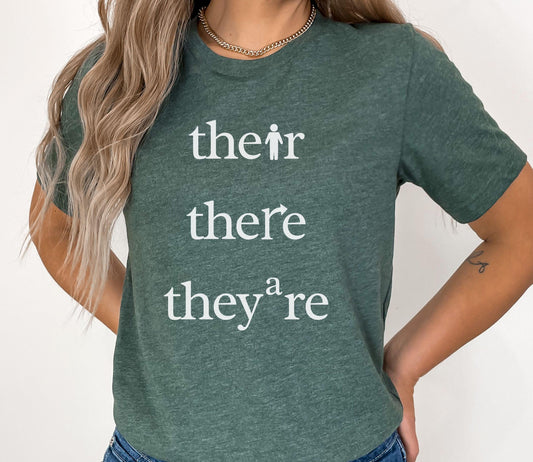 There Their They're Shirt - BentleyBlueCo