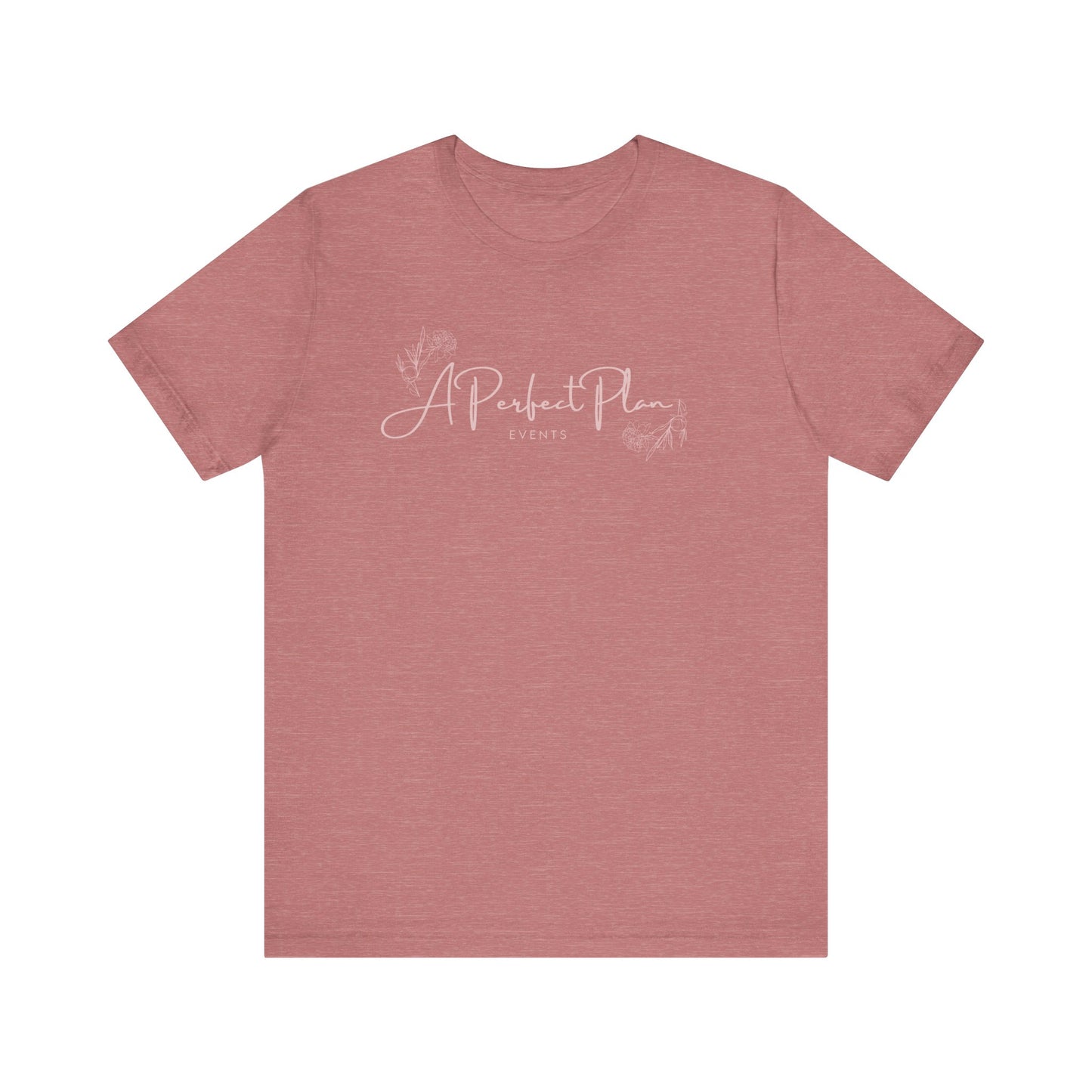 A Perfect Plan Events Tee