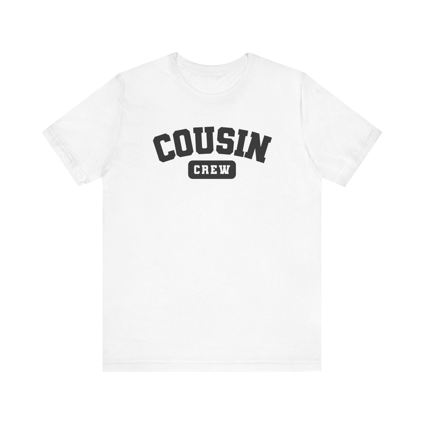 Adult Cousin Crew Tshirt