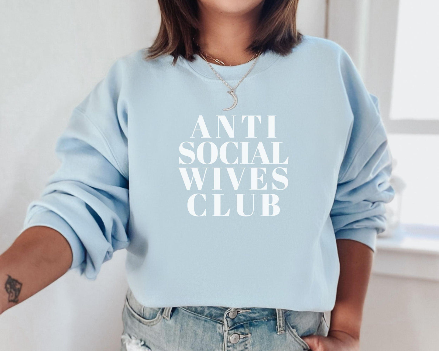 Anti Social Wives Club Crewneck - BentleyBlueCo