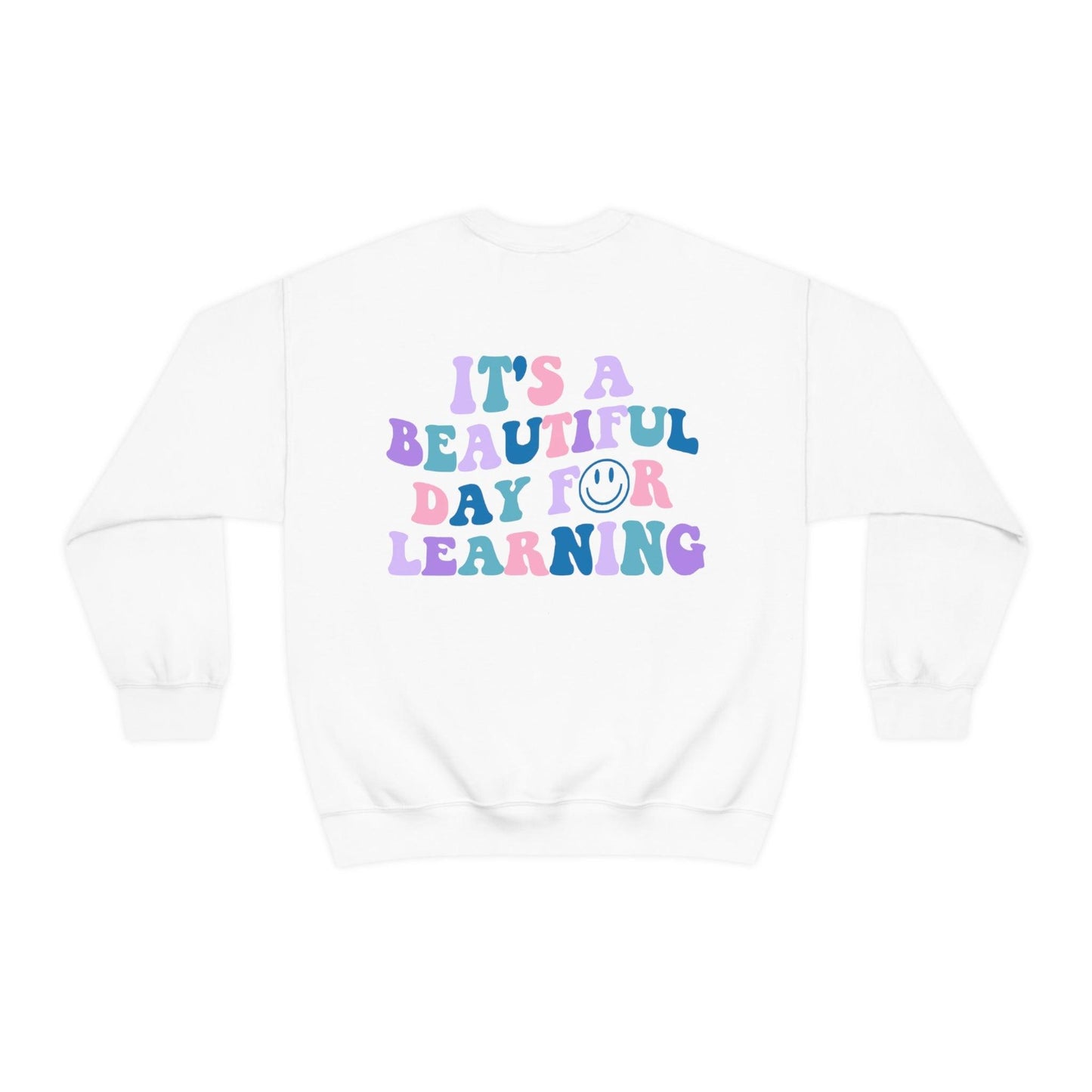 It's a Beautiful Day for Learning Crewneck Sweatshirt - BentleyBlueCo