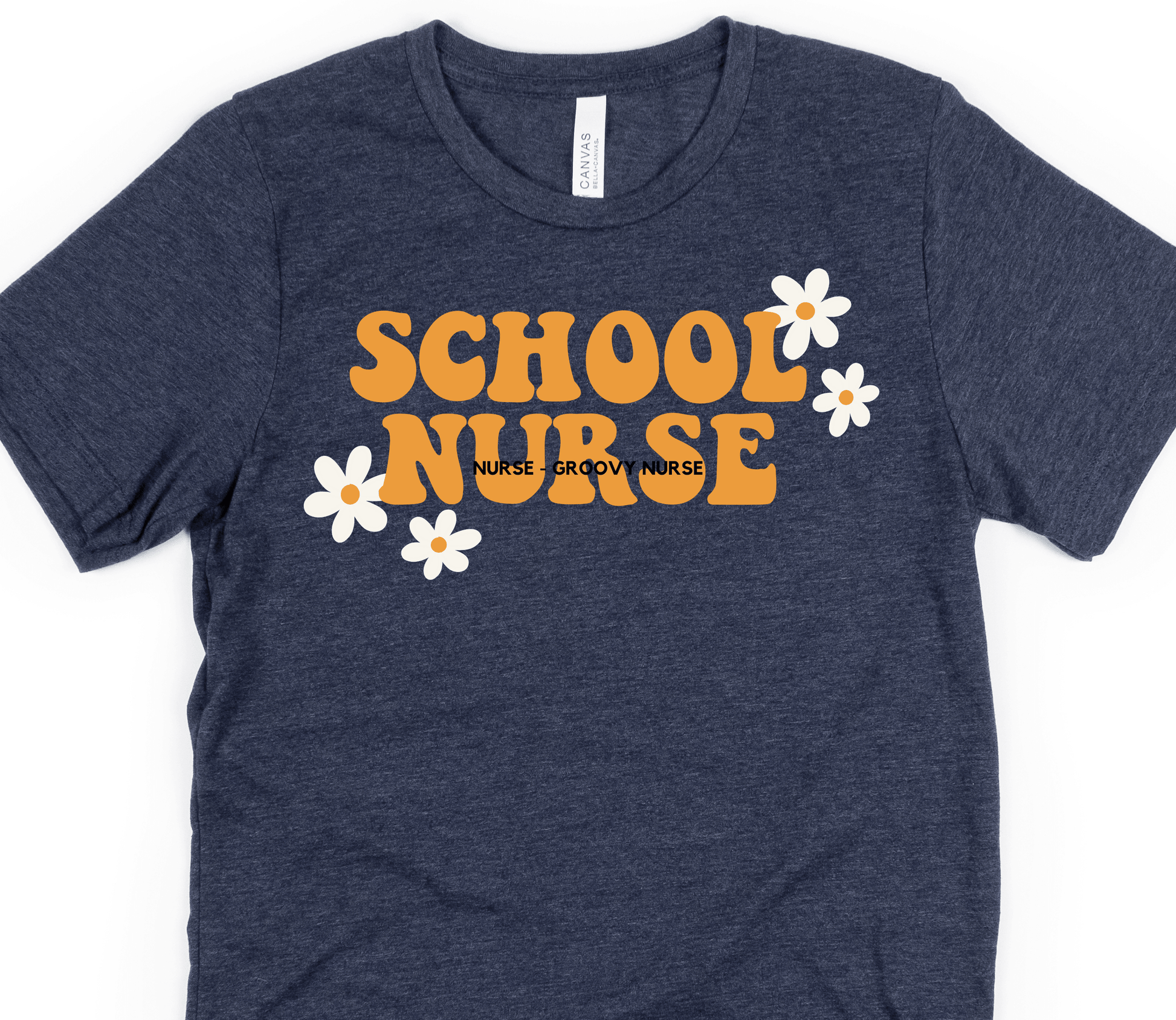 Groovy School Nurse Flower T-shirt - BentleyBlueCo