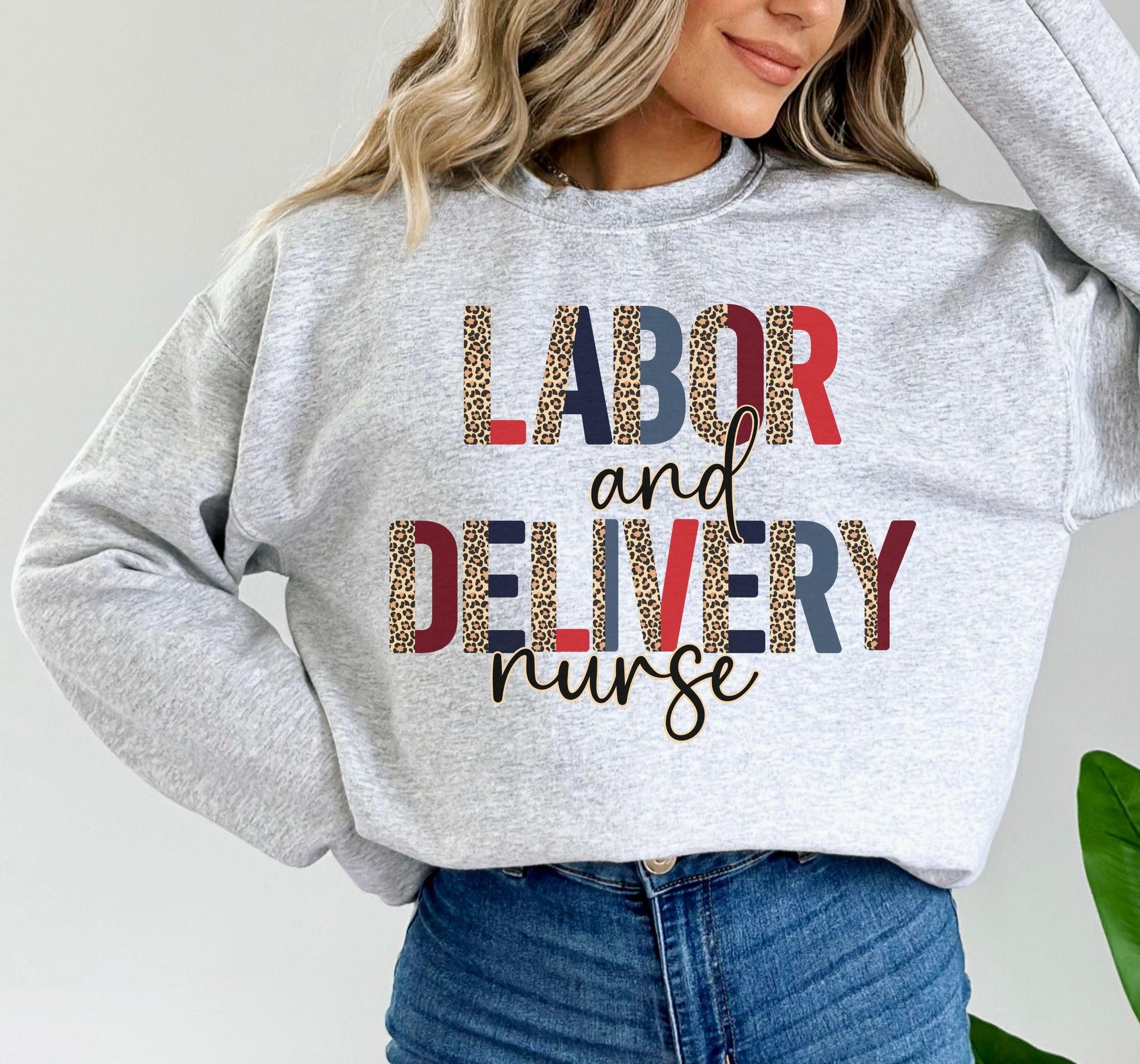 Labor and Delivery Nurse Crewneck - BentleyBlueCo