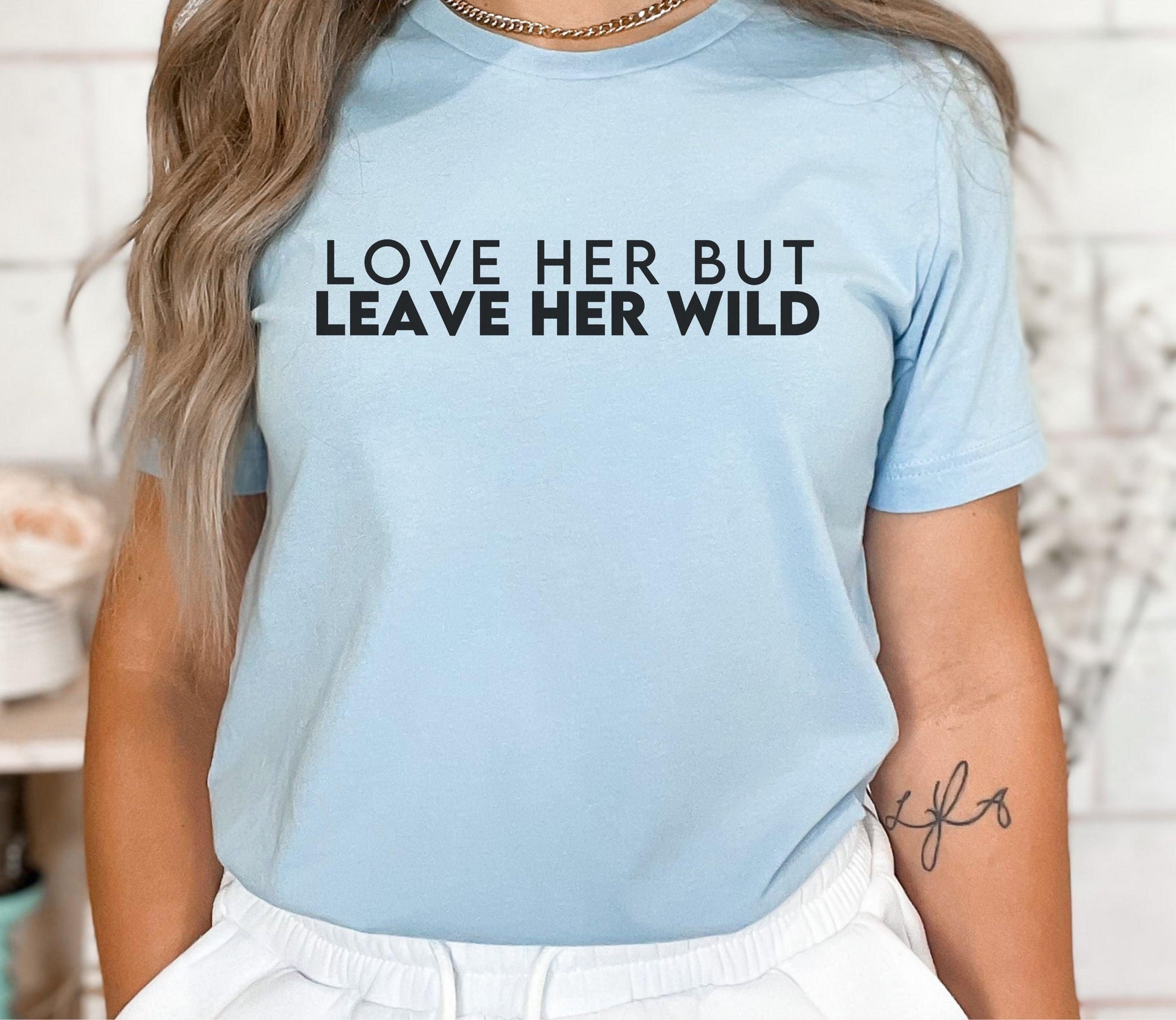 Lover Her but Leave Her Wild - BentleyBlueCo