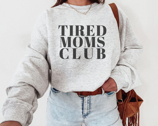 Tired Moms Club Crewneck - BentleyBlueCo