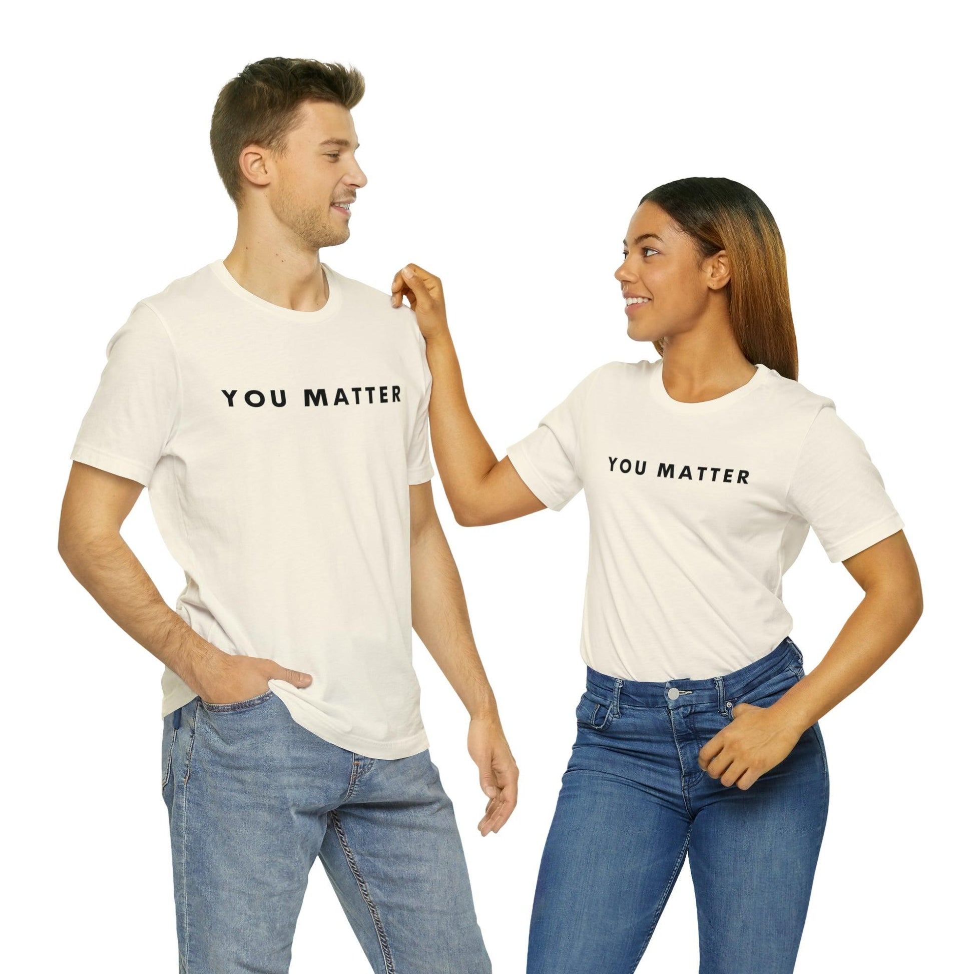 You Matter T-Shirt - BentleyBlueCo