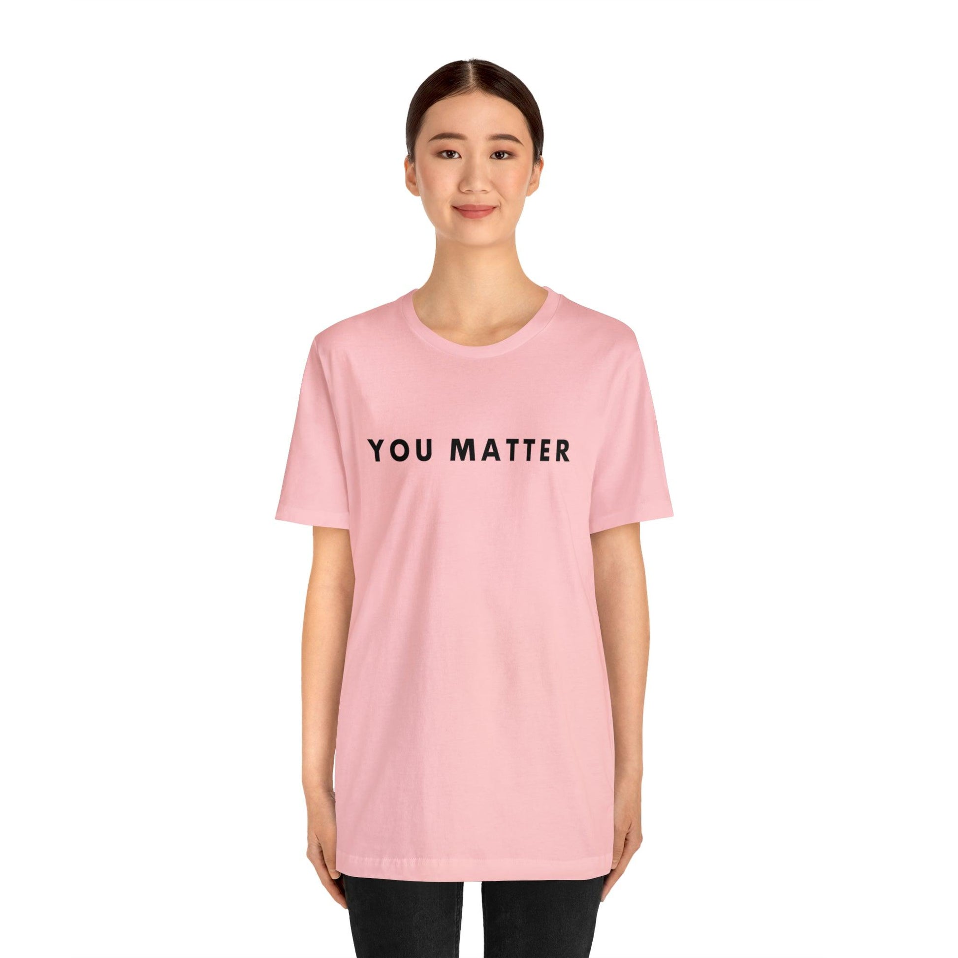 You Matter T-Shirt - BentleyBlueCo