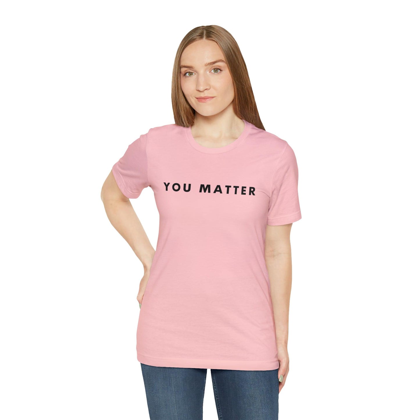 You Matter T-Shirt - BentleyBlueCo