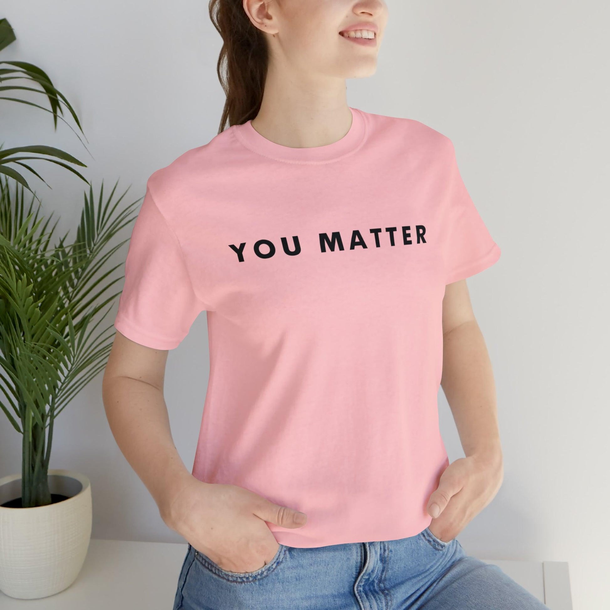 You Matter T-Shirt - BentleyBlueCo