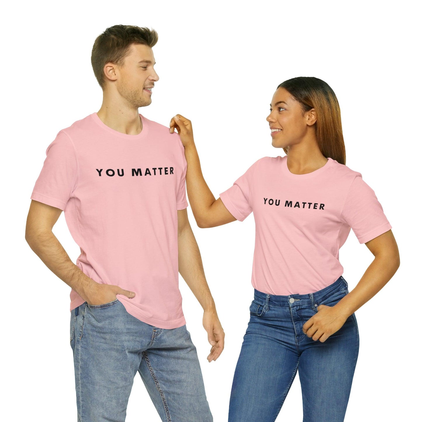 You Matter T-Shirt - BentleyBlueCo