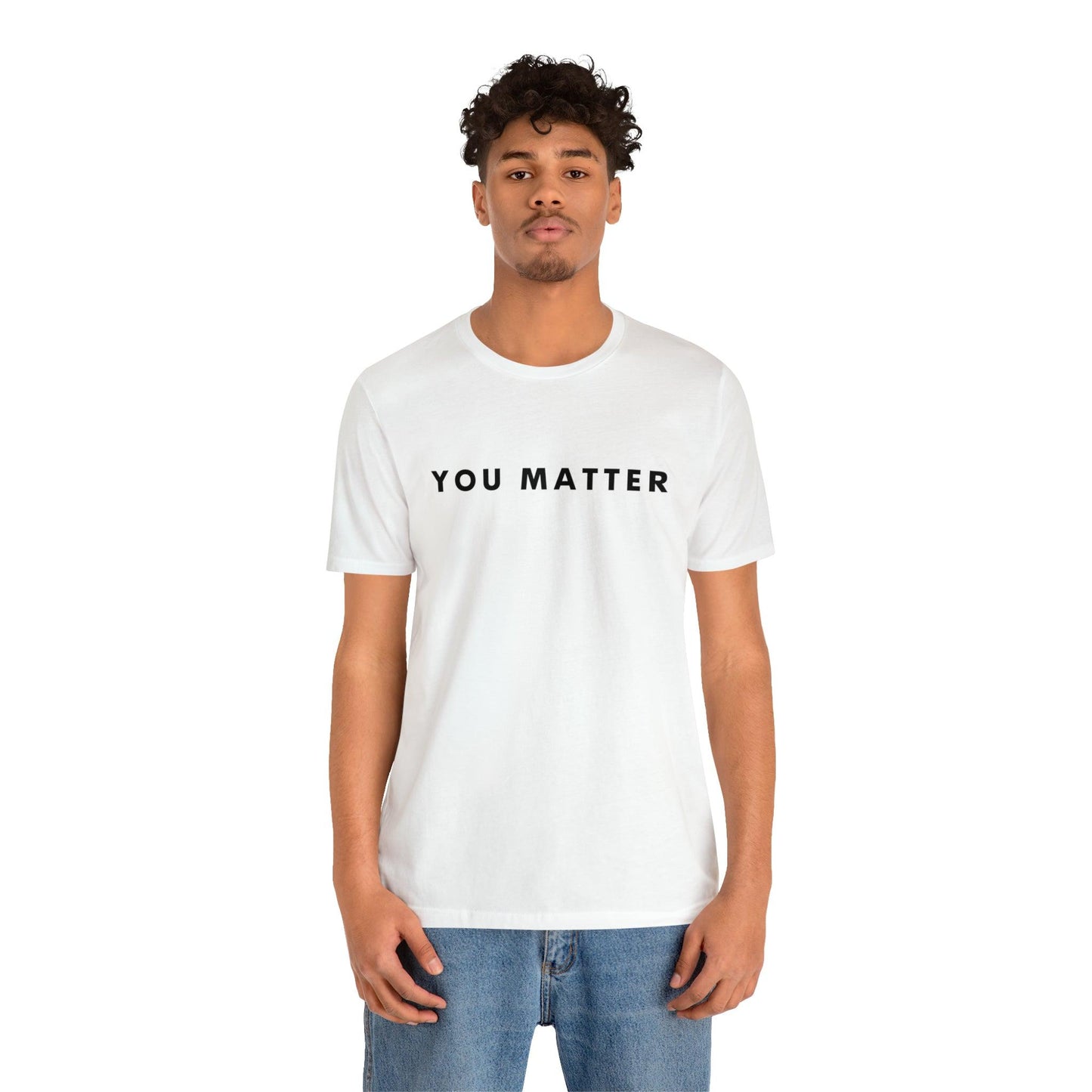 You Matter T-Shirt - BentleyBlueCo