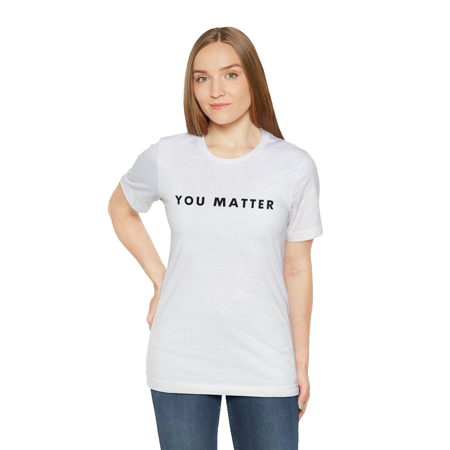 You Matter T-Shirt - BentleyBlueCo