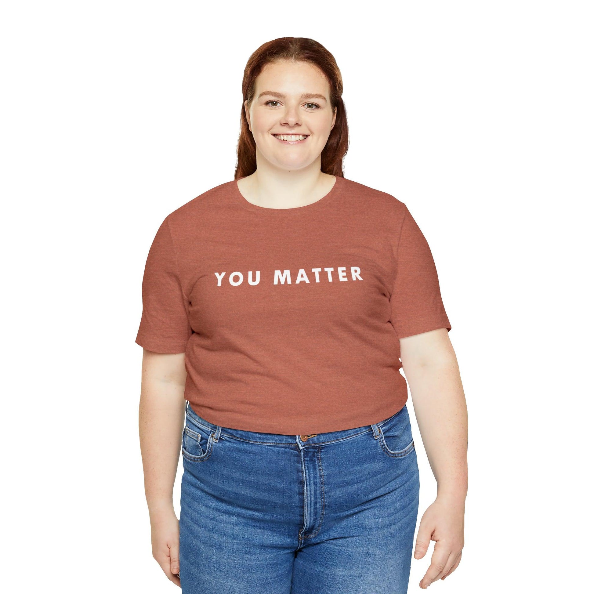 You Matter T-Shirt - BentleyBlueCo