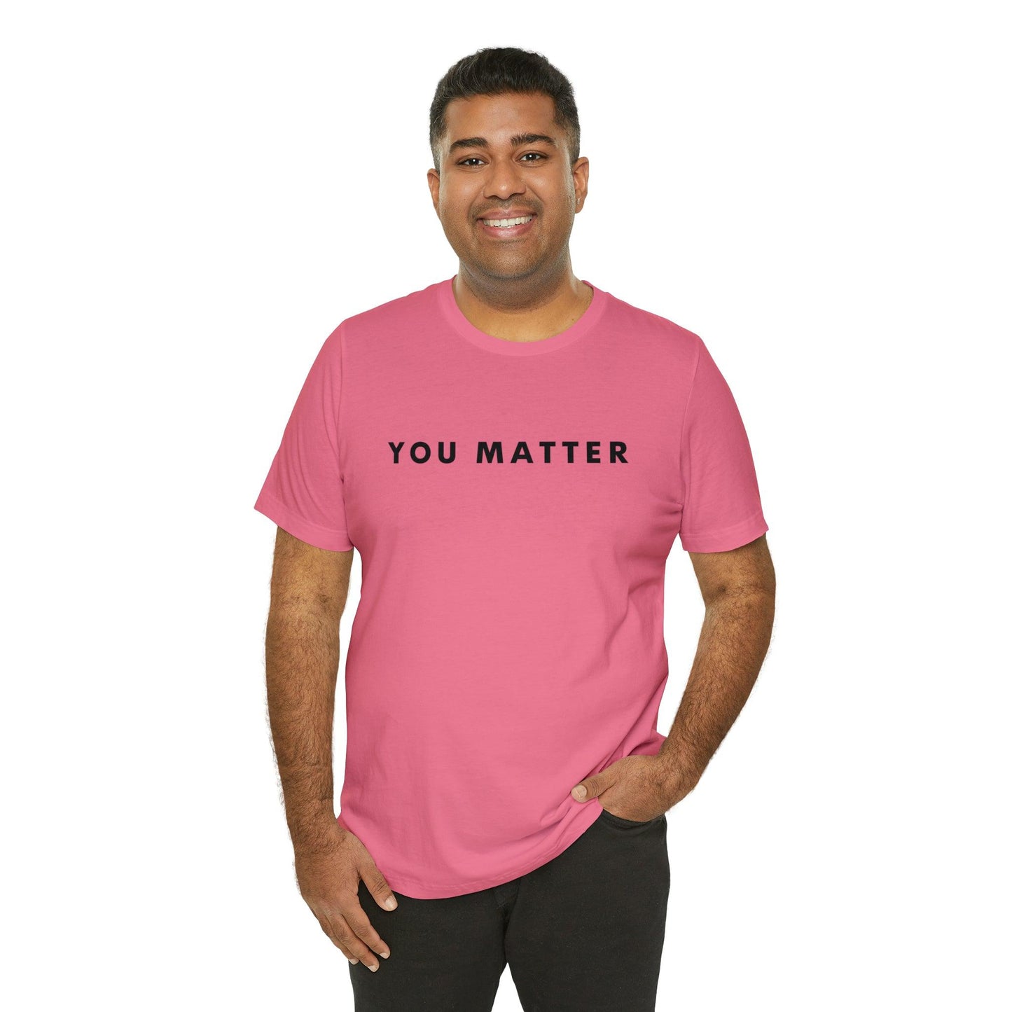 You Matter T-Shirt - BentleyBlueCo