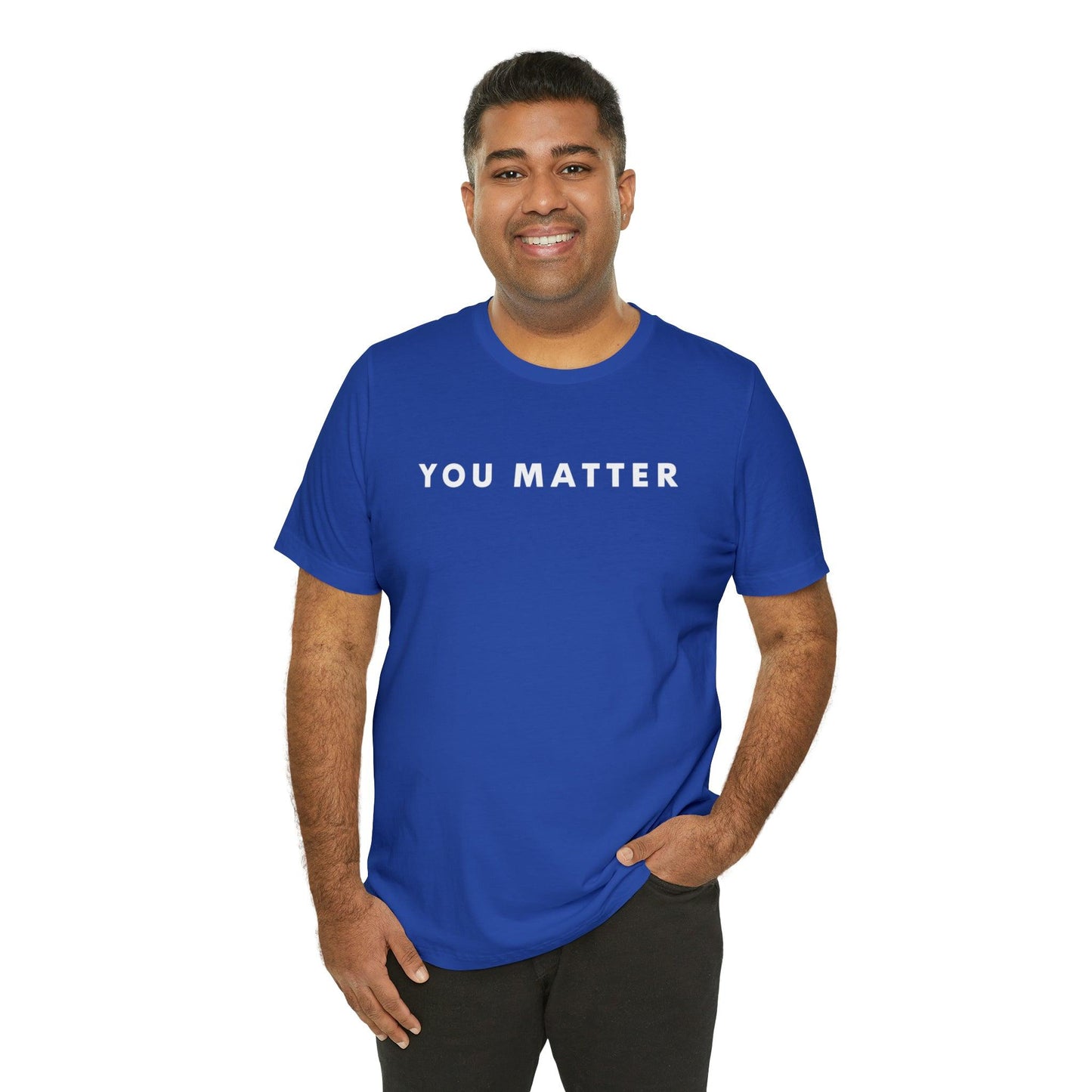 You Matter T-Shirt - BentleyBlueCo