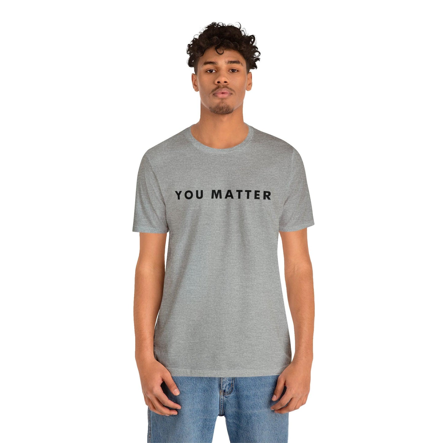 You Matter T-Shirt - BentleyBlueCo