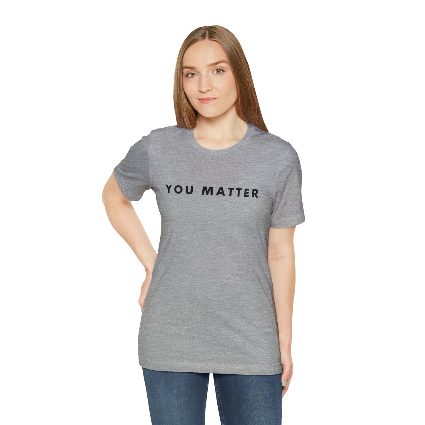 You Matter T-Shirt - BentleyBlueCo