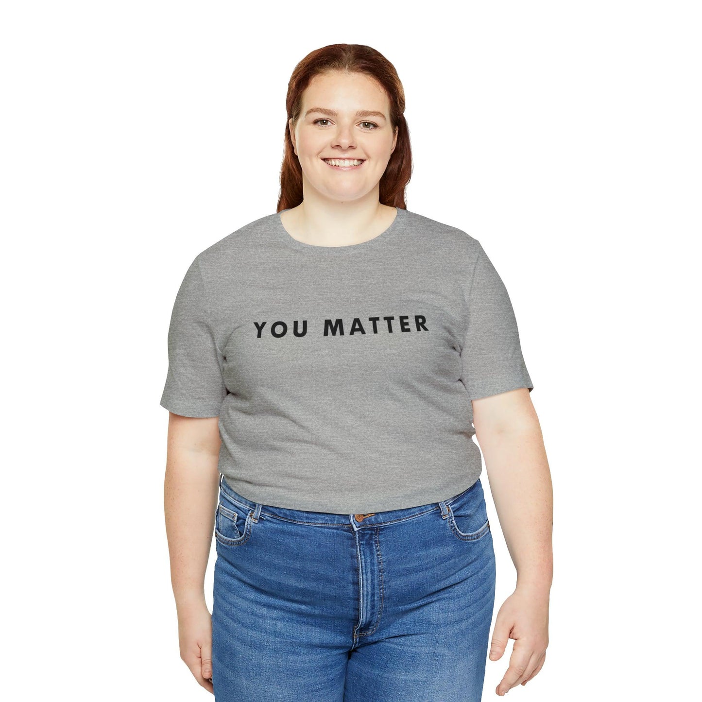 You Matter T-Shirt - BentleyBlueCo