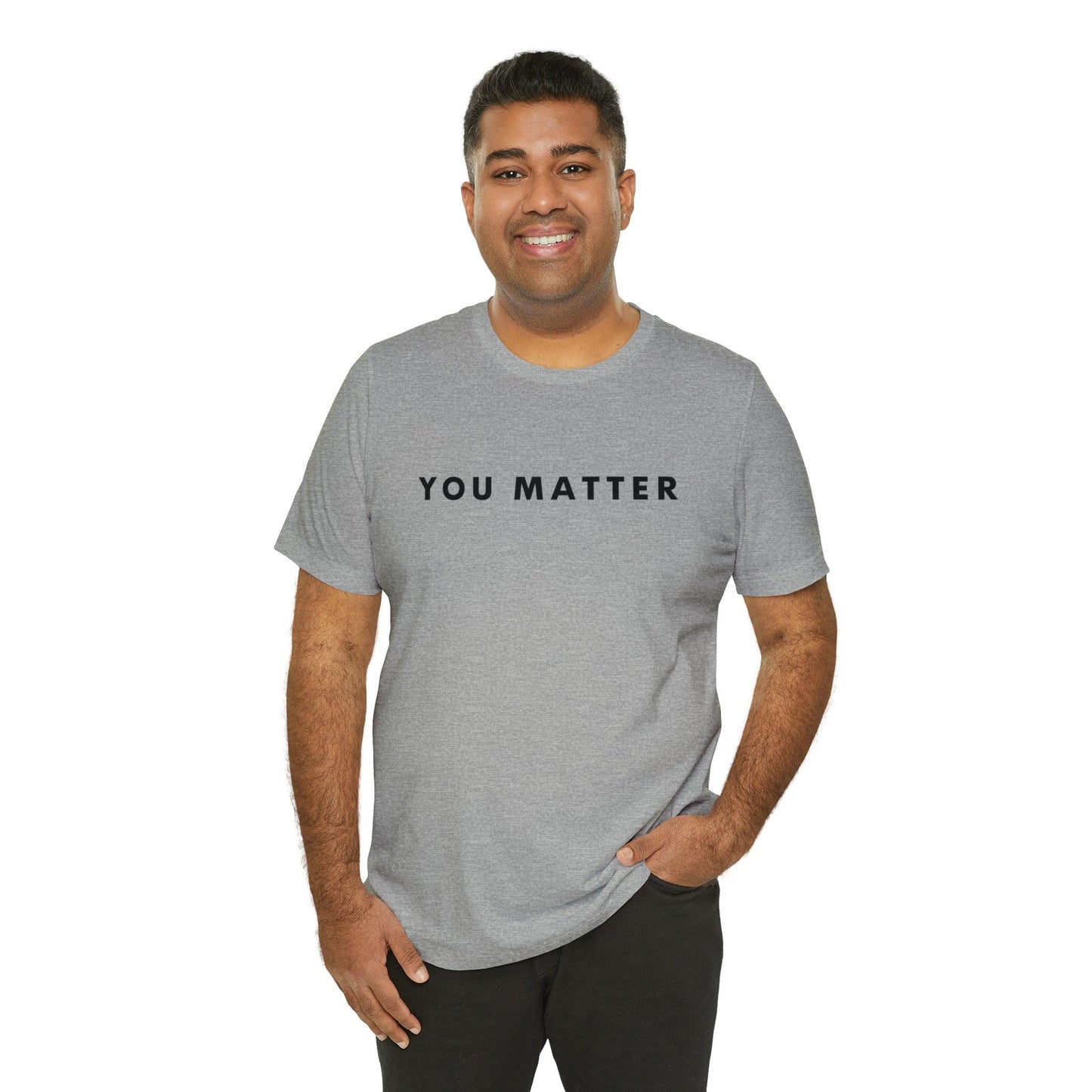 You Matter T-Shirt - BentleyBlueCo