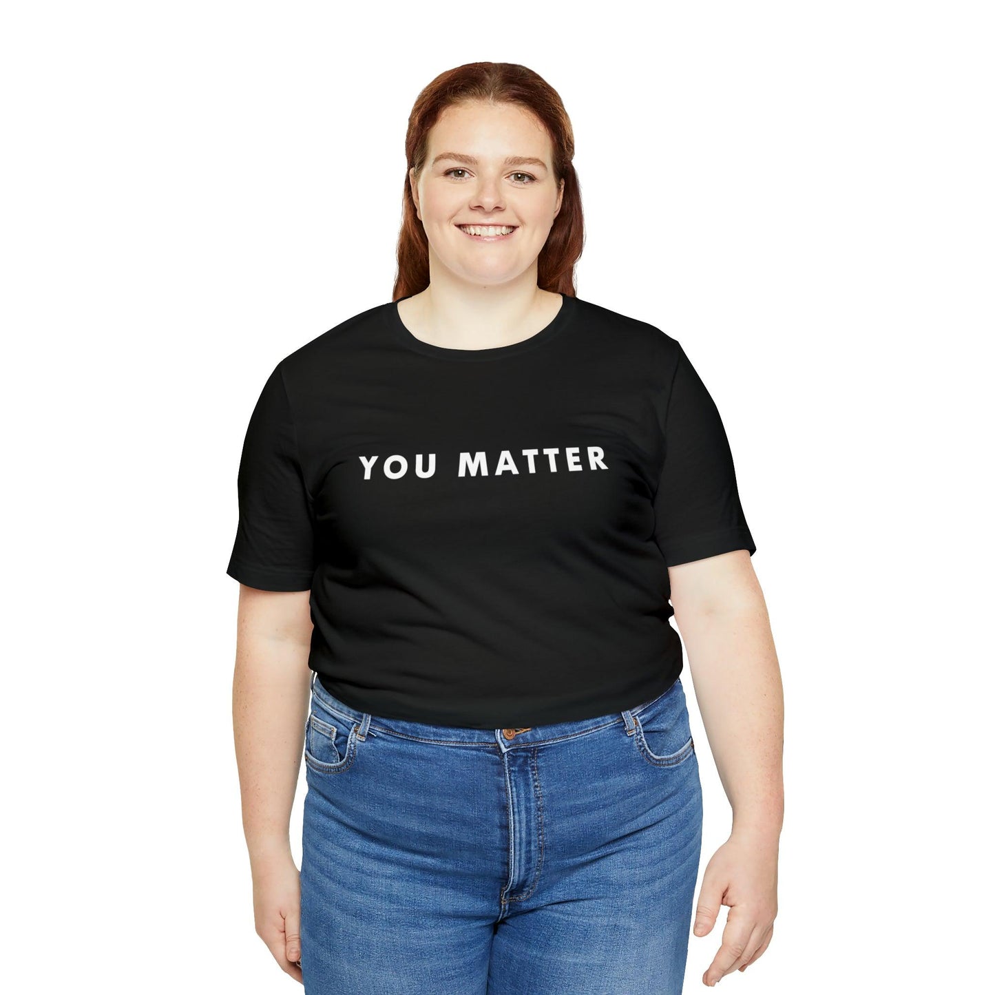 You Matter T-Shirt - BentleyBlueCo